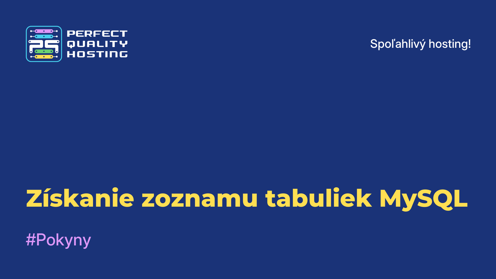 Získanie zoznamu tabuliek MySQL