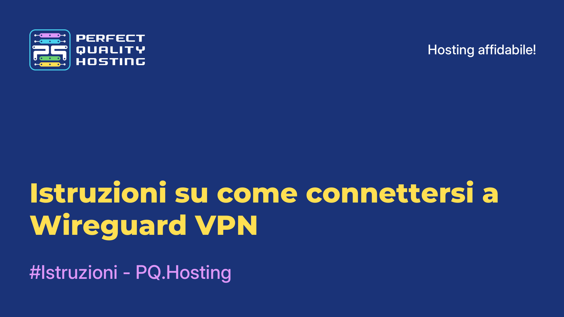 Istruzioni su come connettersi a Wireguard VPN