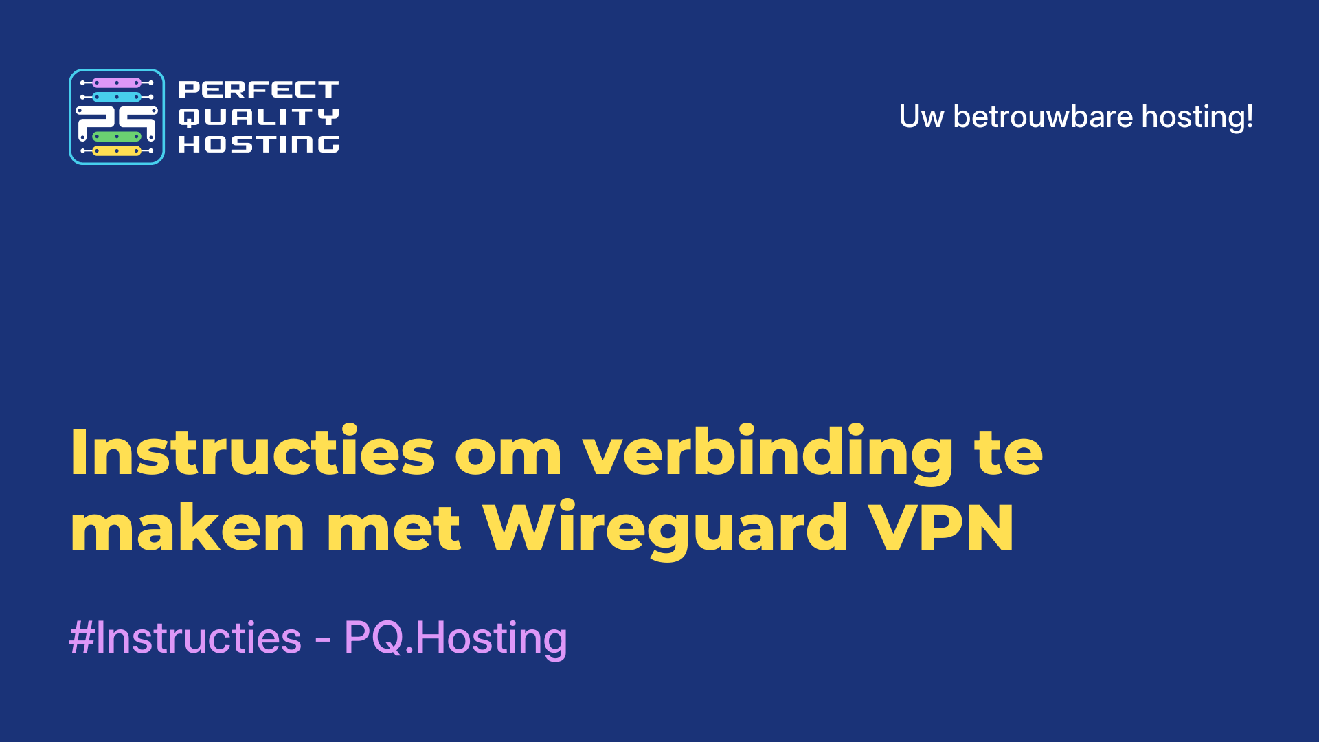 Instructies om verbinding te maken met Wireguard VPN