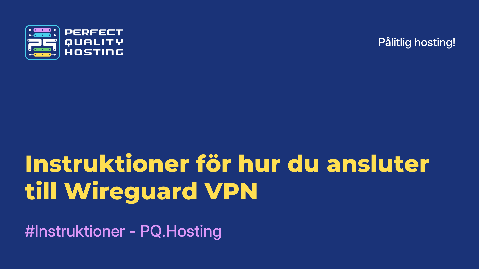 Instruktioner för hur du ansluter till Wireguard VPN