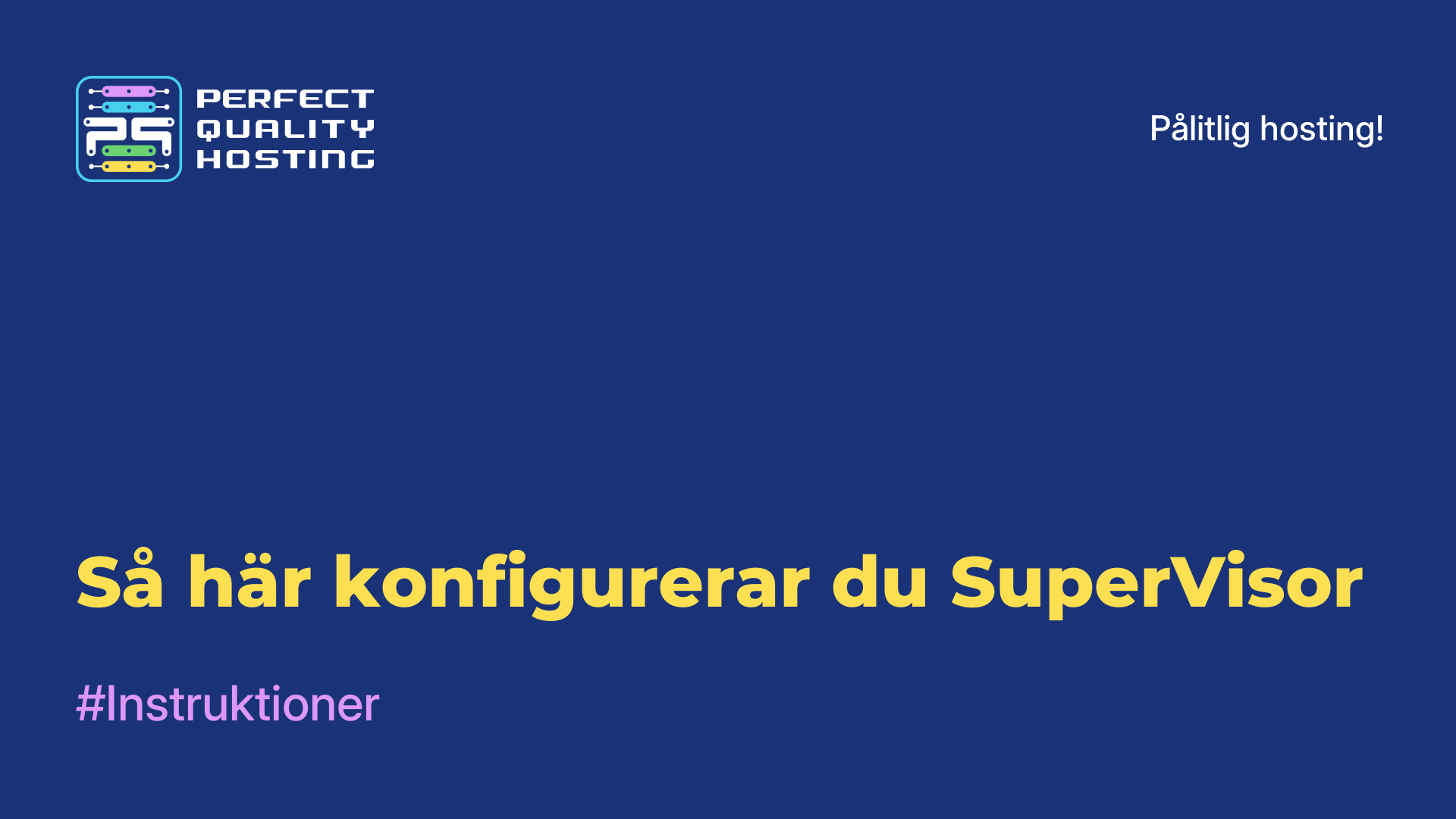 Så här konfigurerar du SuperVisor