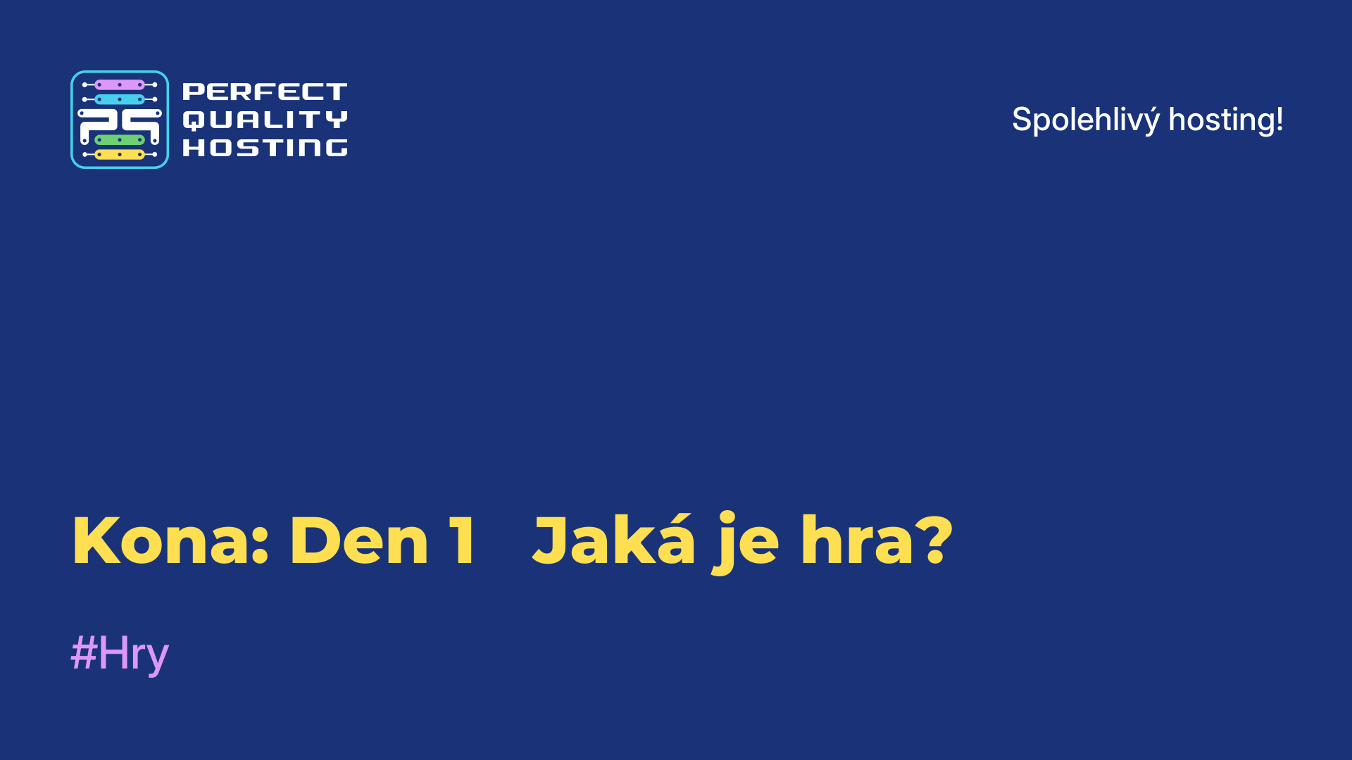 Kona: Den 1 - Jaká je hra?