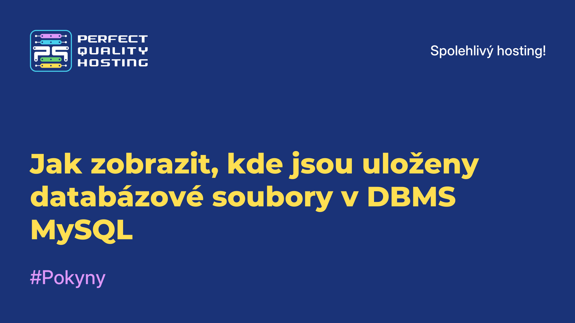 Jak zobrazit, kde jsou uloženy databázové soubory v DBMS MySQL