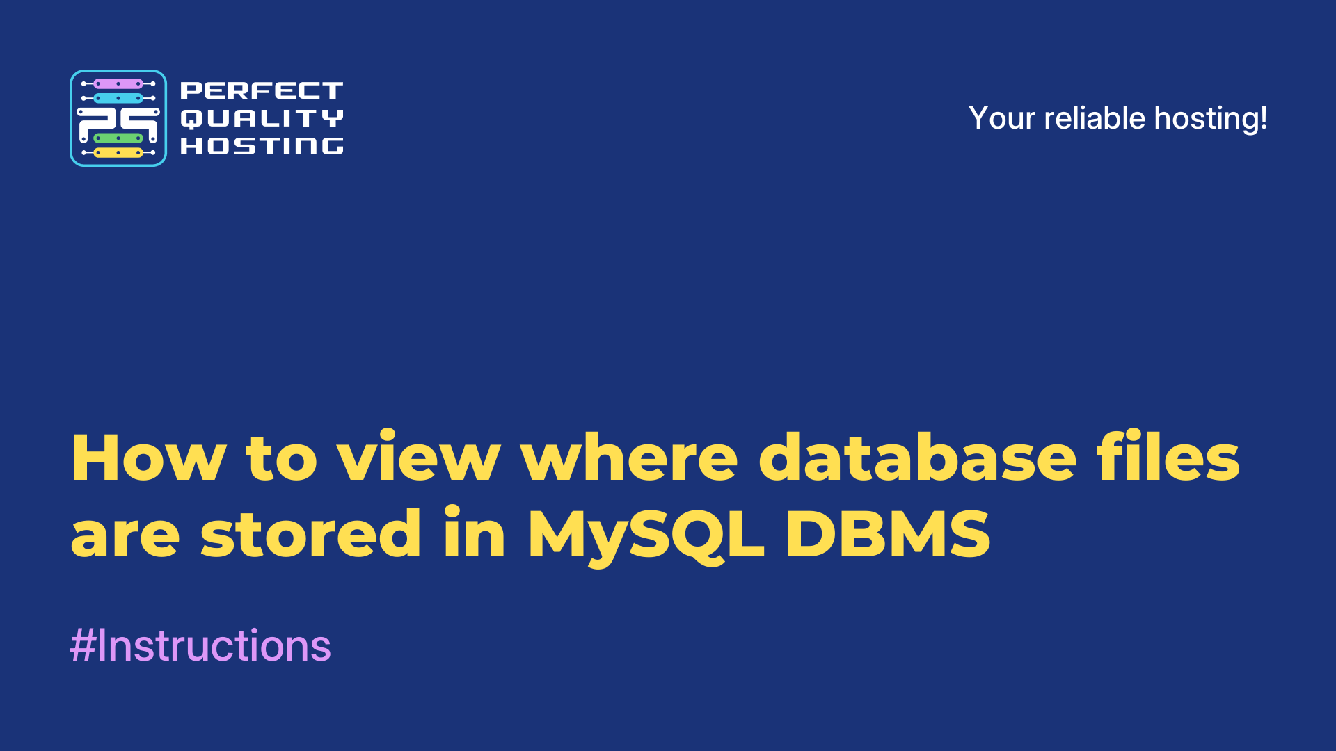 How to view where database files are stored in MySQL DBMS