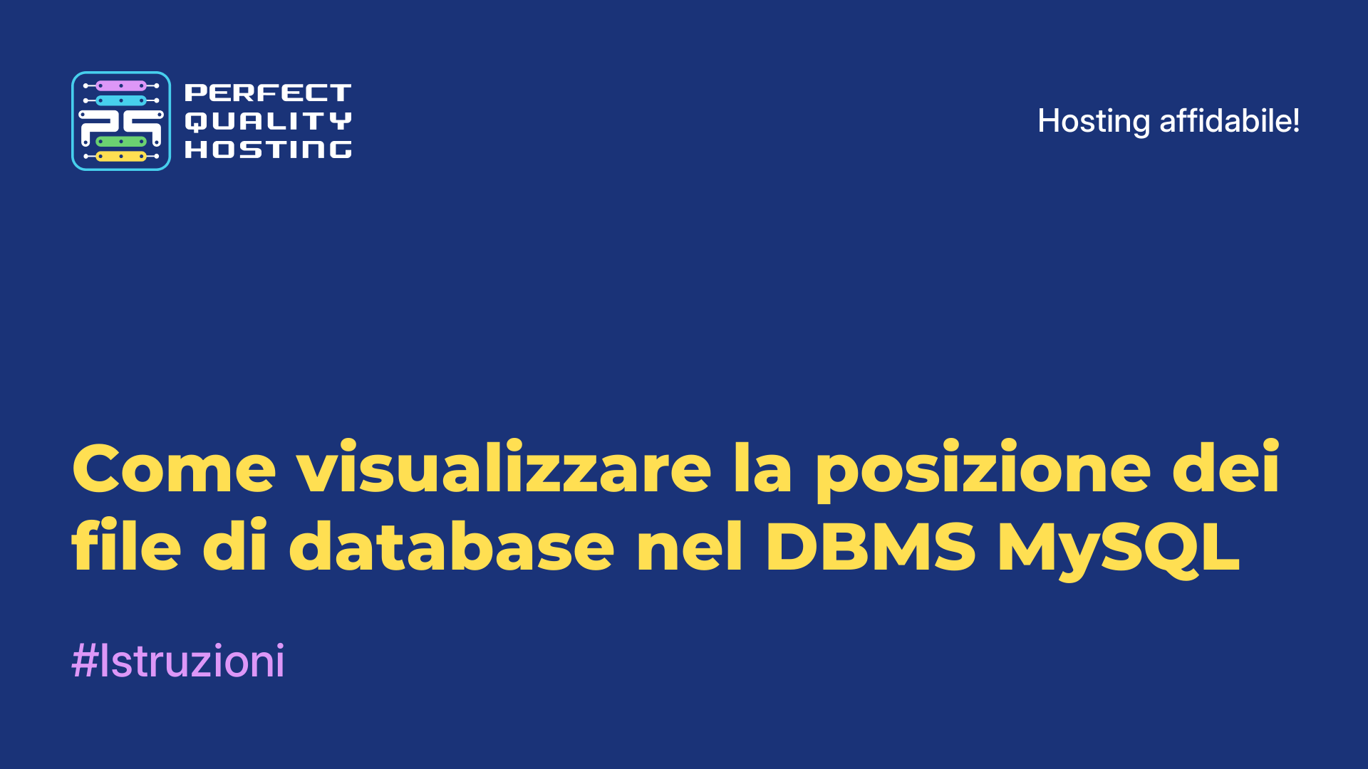 Come visualizzare la posizione dei file di database nel DBMS MySQL