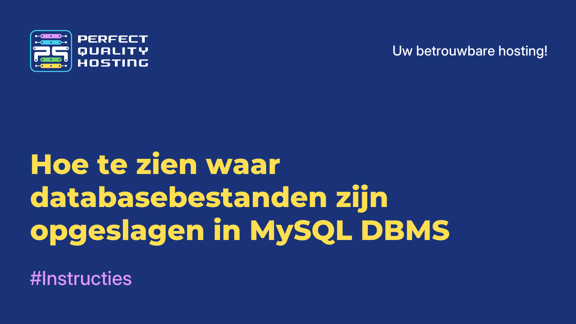 Hoe te zien waar databasebestanden zijn opgeslagen in MySQL DBMS