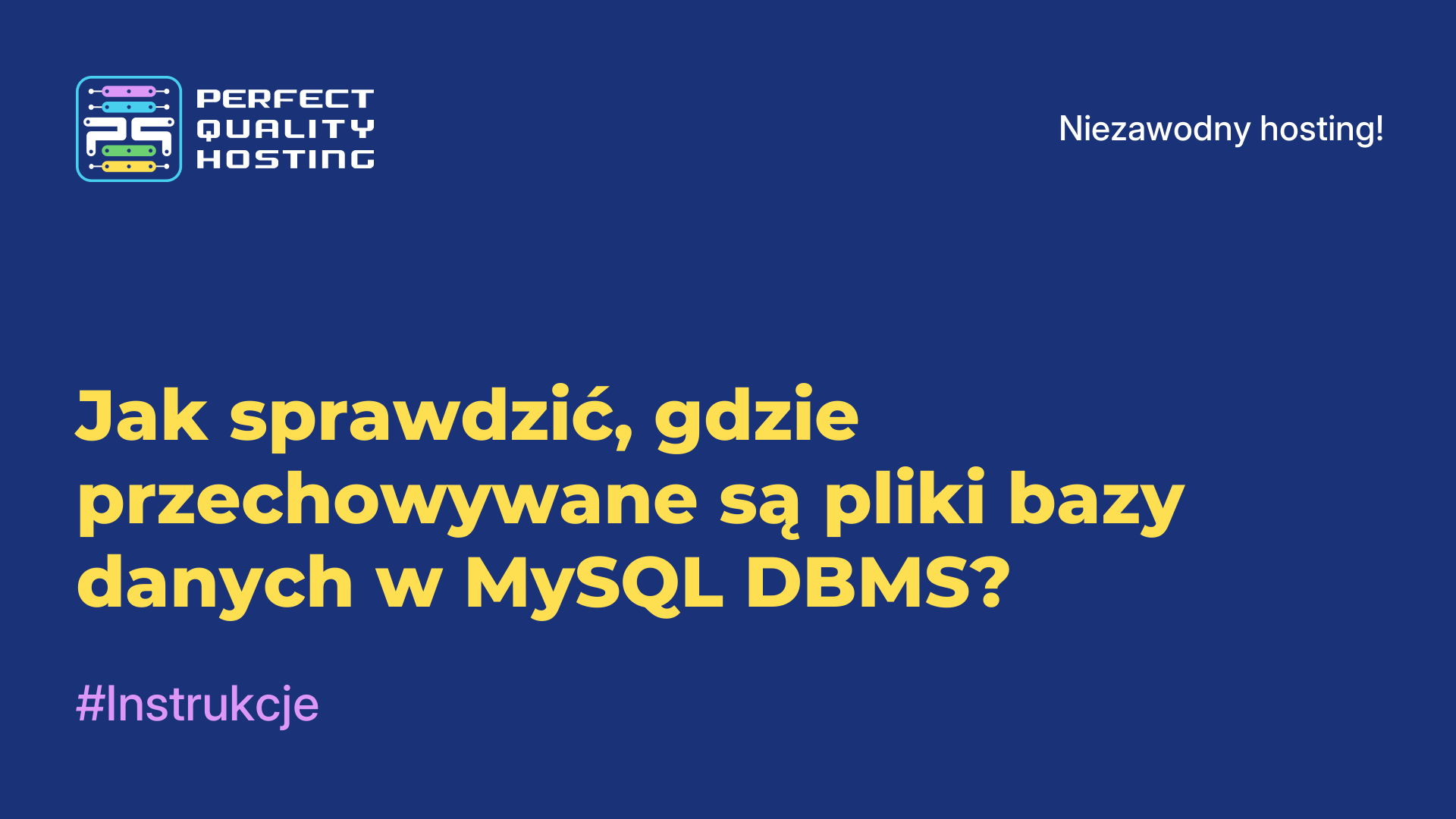 Jak sprawdzić, gdzie przechowywane są pliki bazy danych w MySQL DBMS?