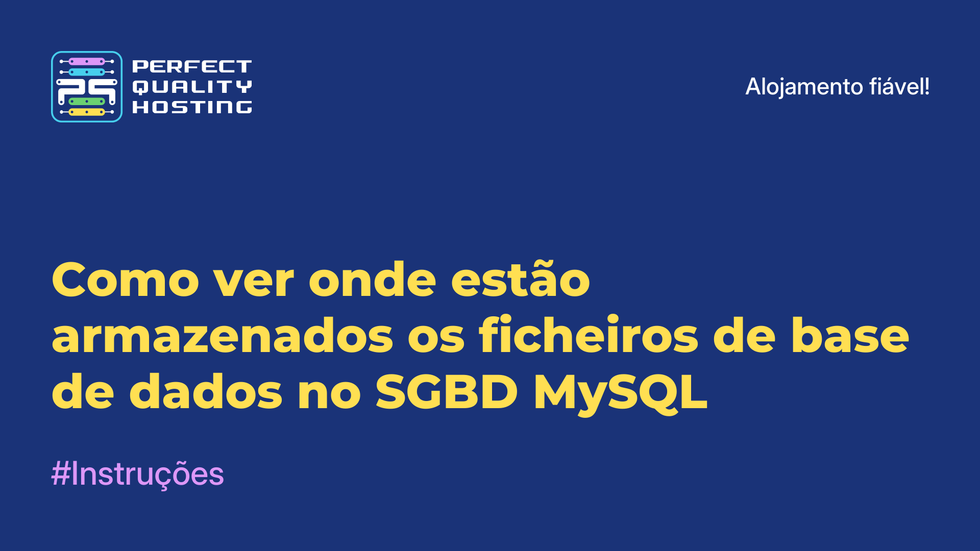 Como ver onde estão armazenados os ficheiros de base de dados no SGBD MySQL