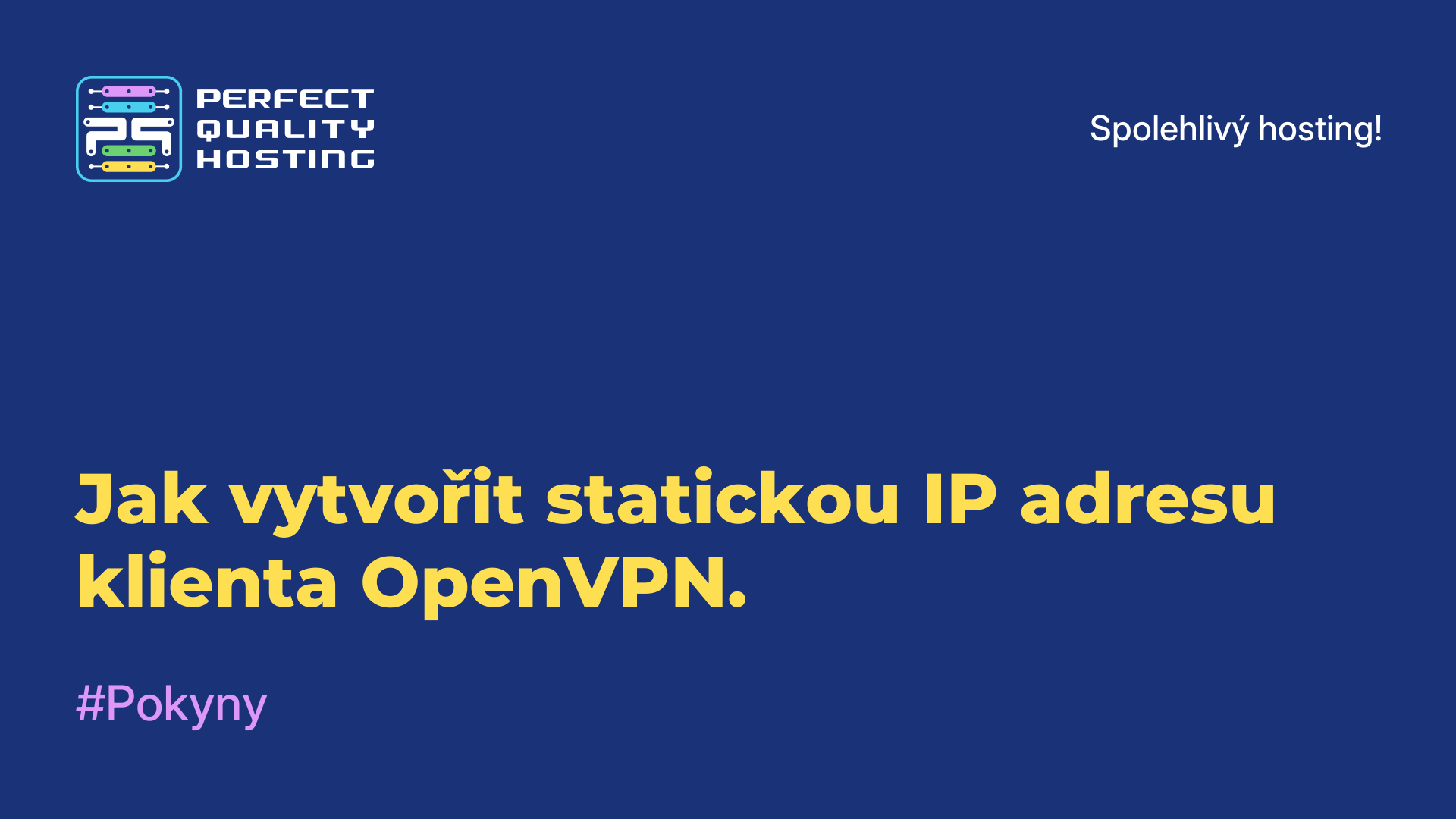 Jak vytvořit statickou IP adresu klienta OpenVPN.