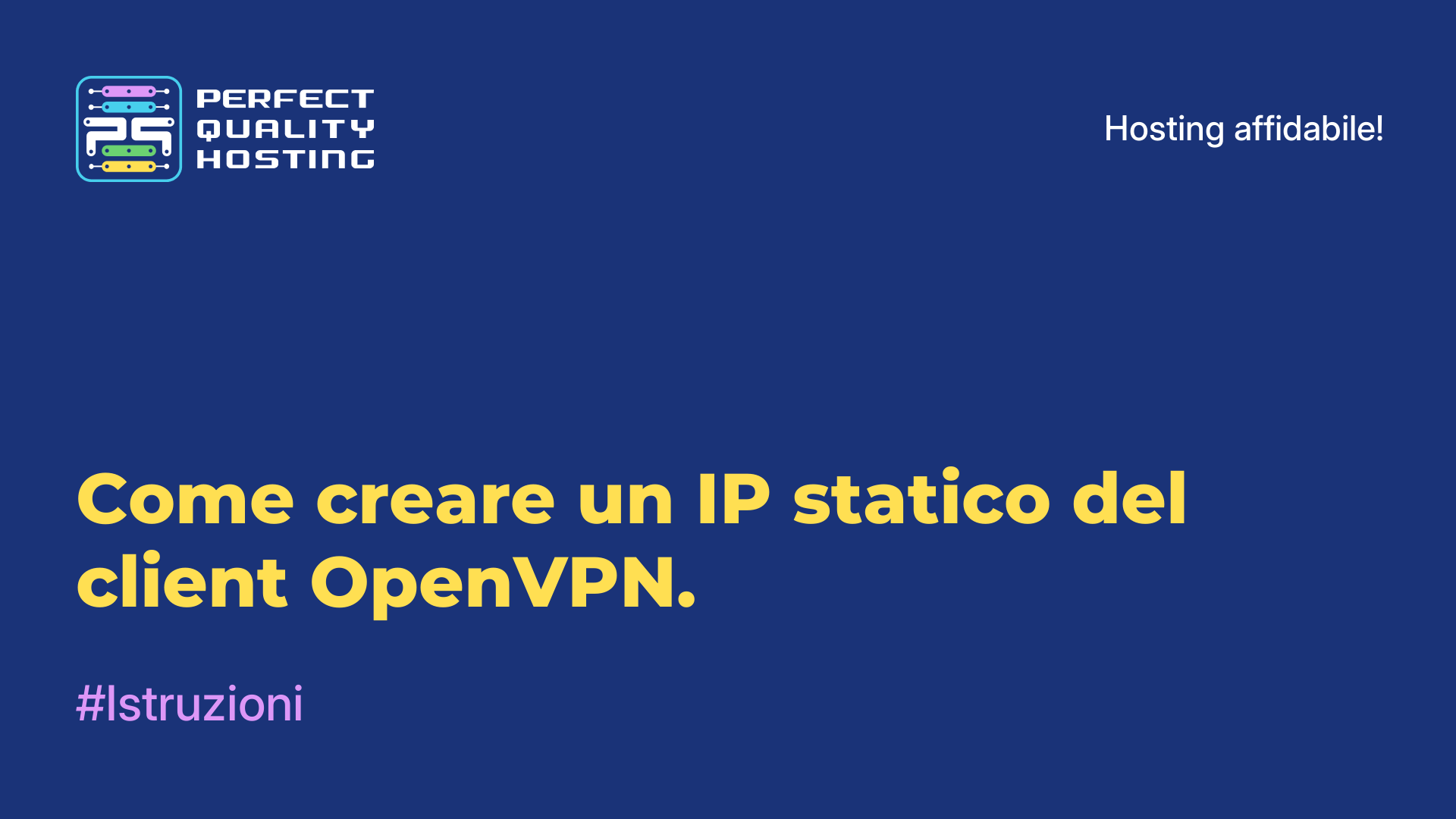 Come creare un IP statico del client OpenVPN.