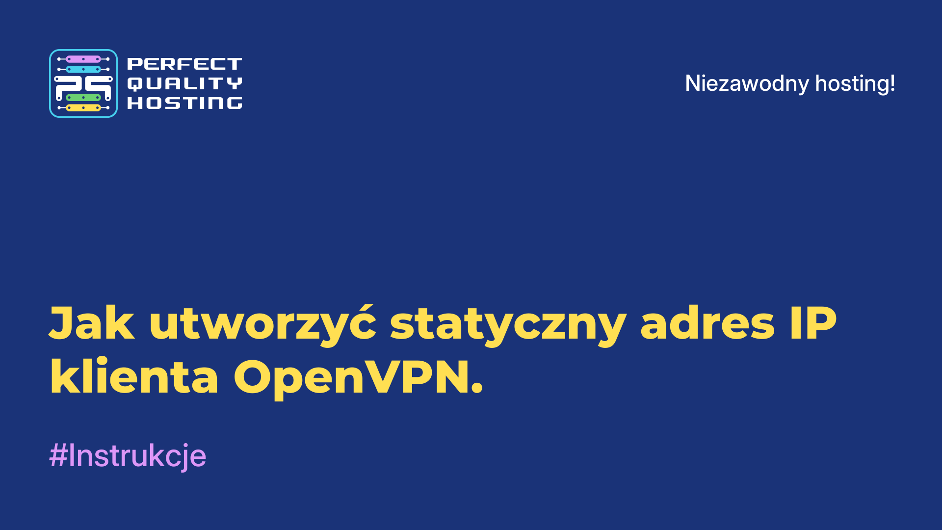 Jak utworzyć statyczny adres IP klienta OpenVPN.