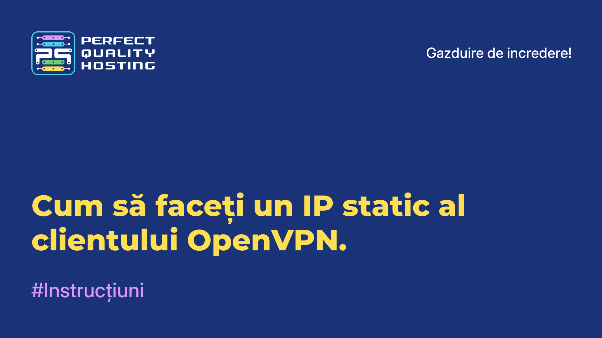 Cum să faceți un IP static al clientului OpenVPN.