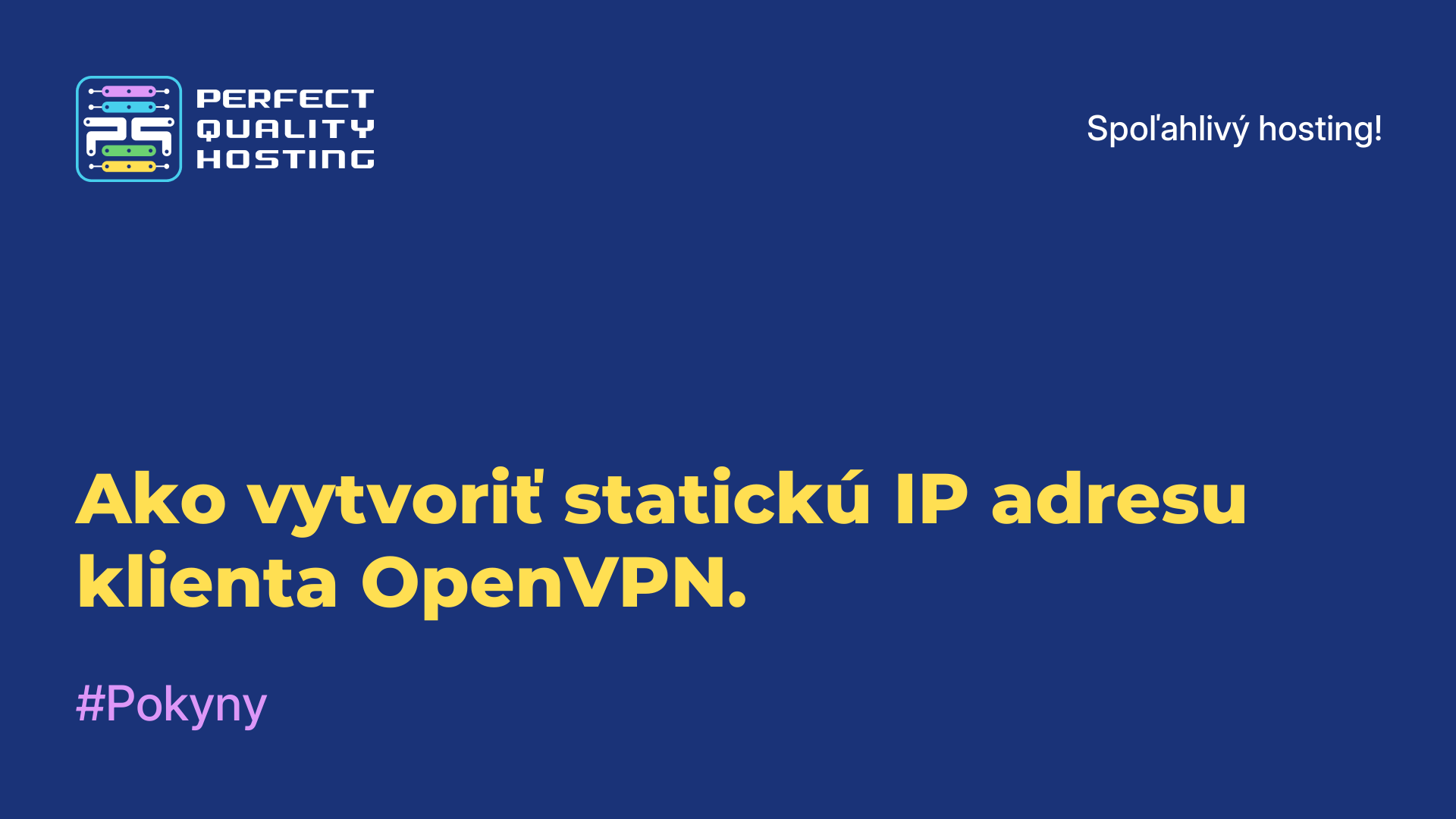 Ako vytvoriť statickú IP adresu klienta OpenVPN.