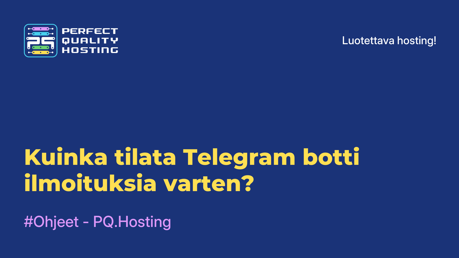 Kuinka tilata Telegram-botti ilmoituksia varten?