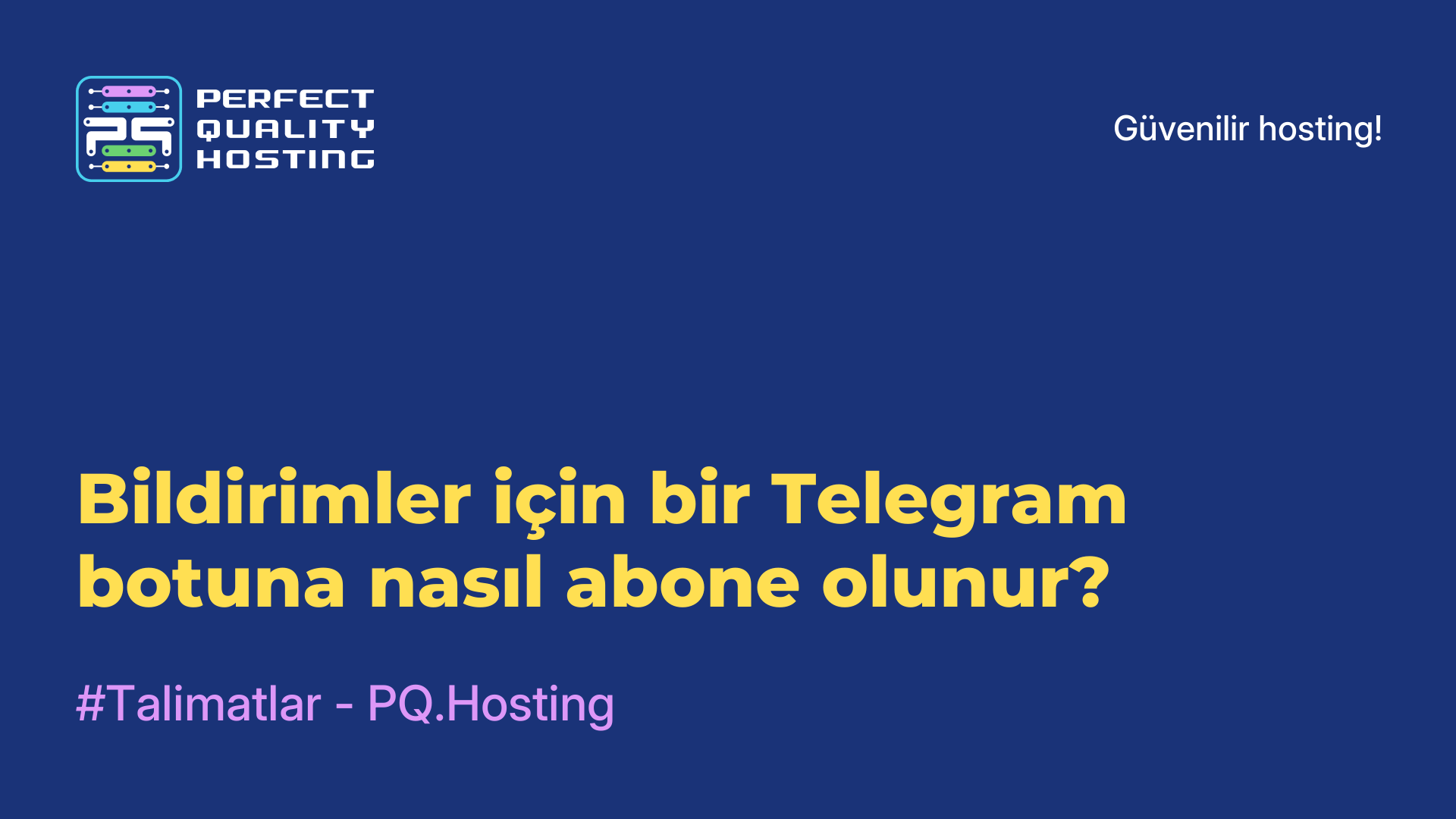 Bildirimler için bir Telegram botuna nasıl abone olunur?