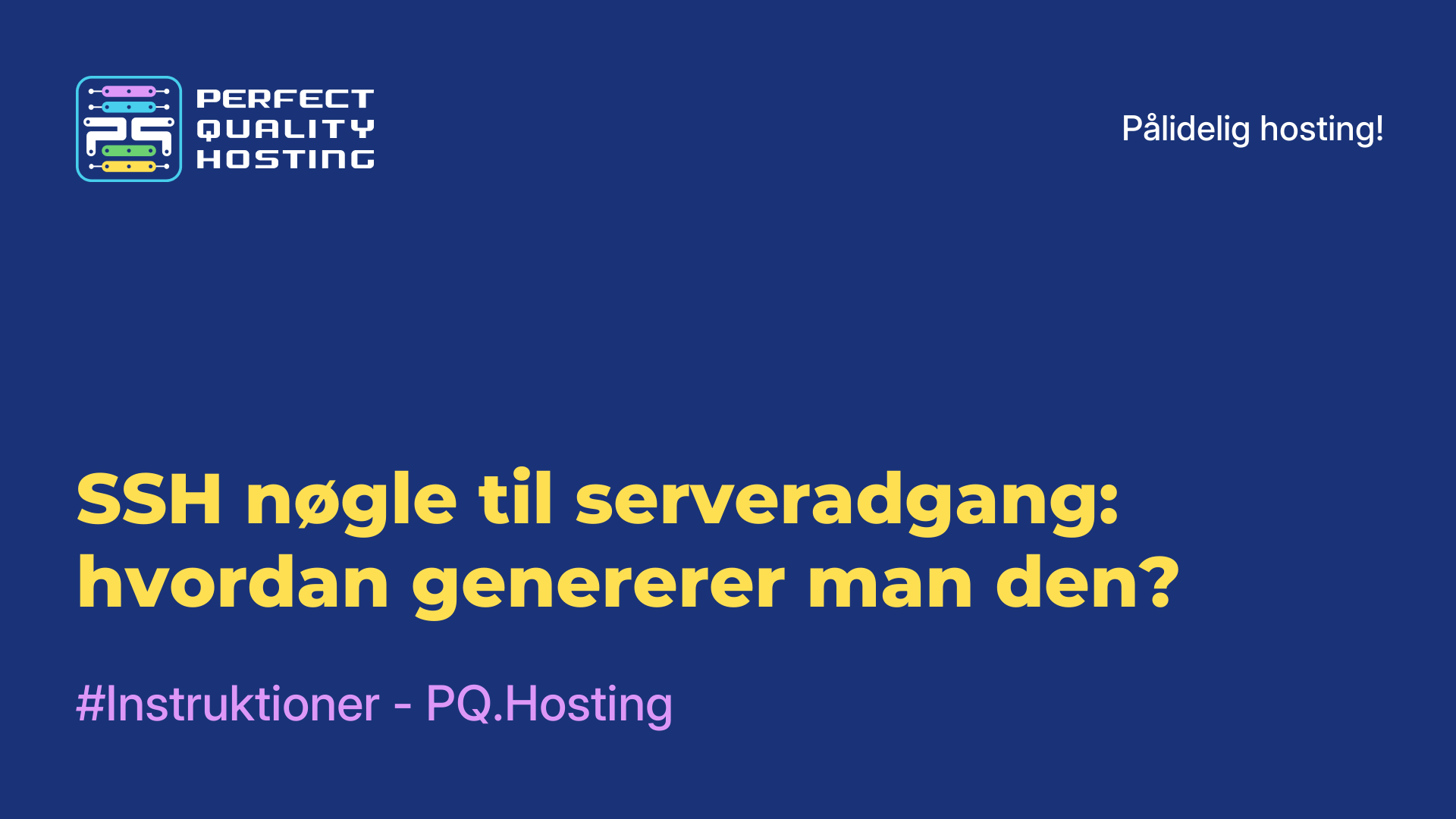 SSH-nøgle til serveradgang: hvordan genererer man den?