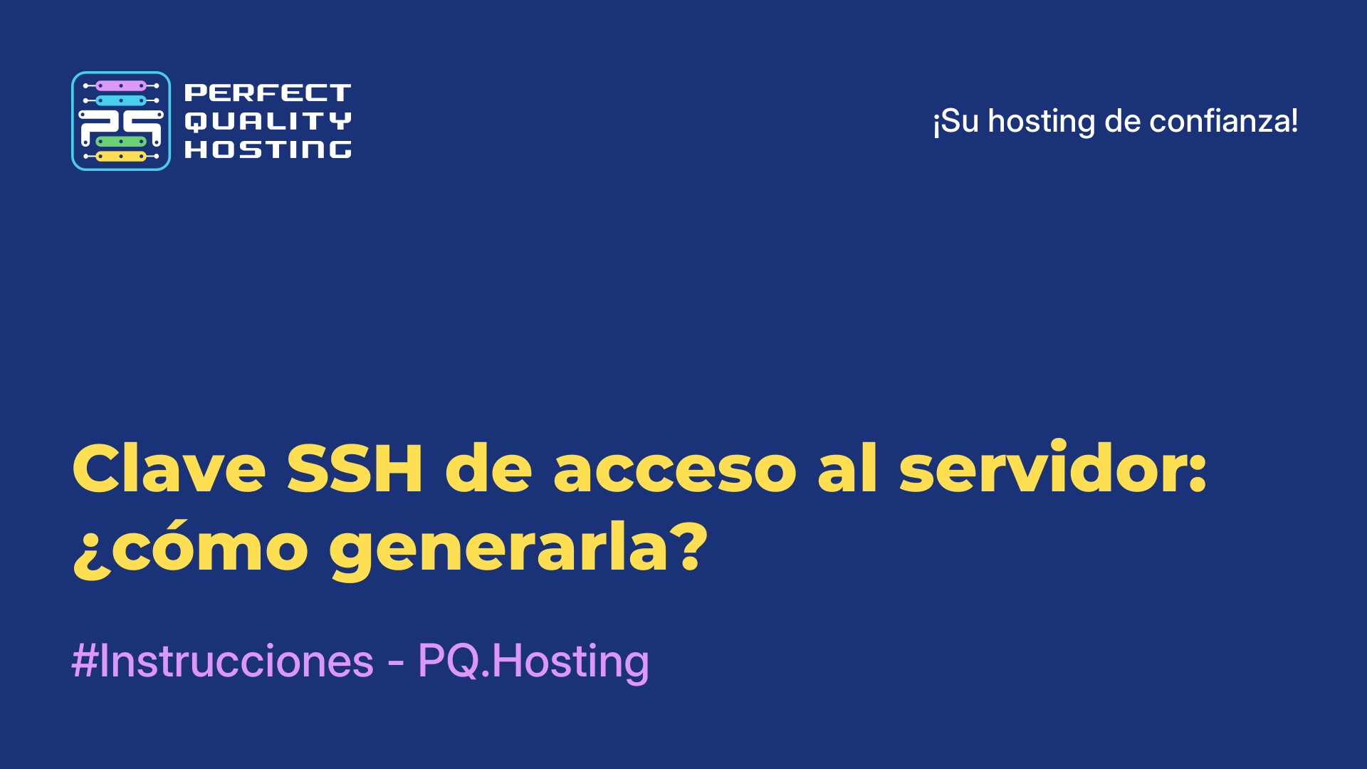 Clave SSH de acceso al servidor: ¿cómo generarla?