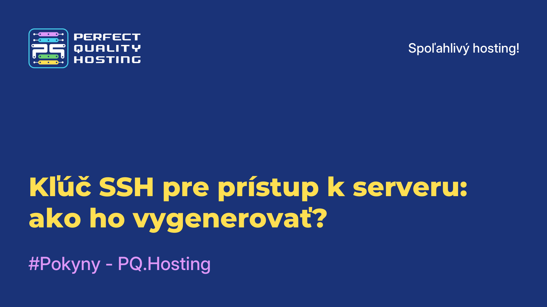 Kľúč SSH pre prístup k serveru: ako ho vygenerovať?