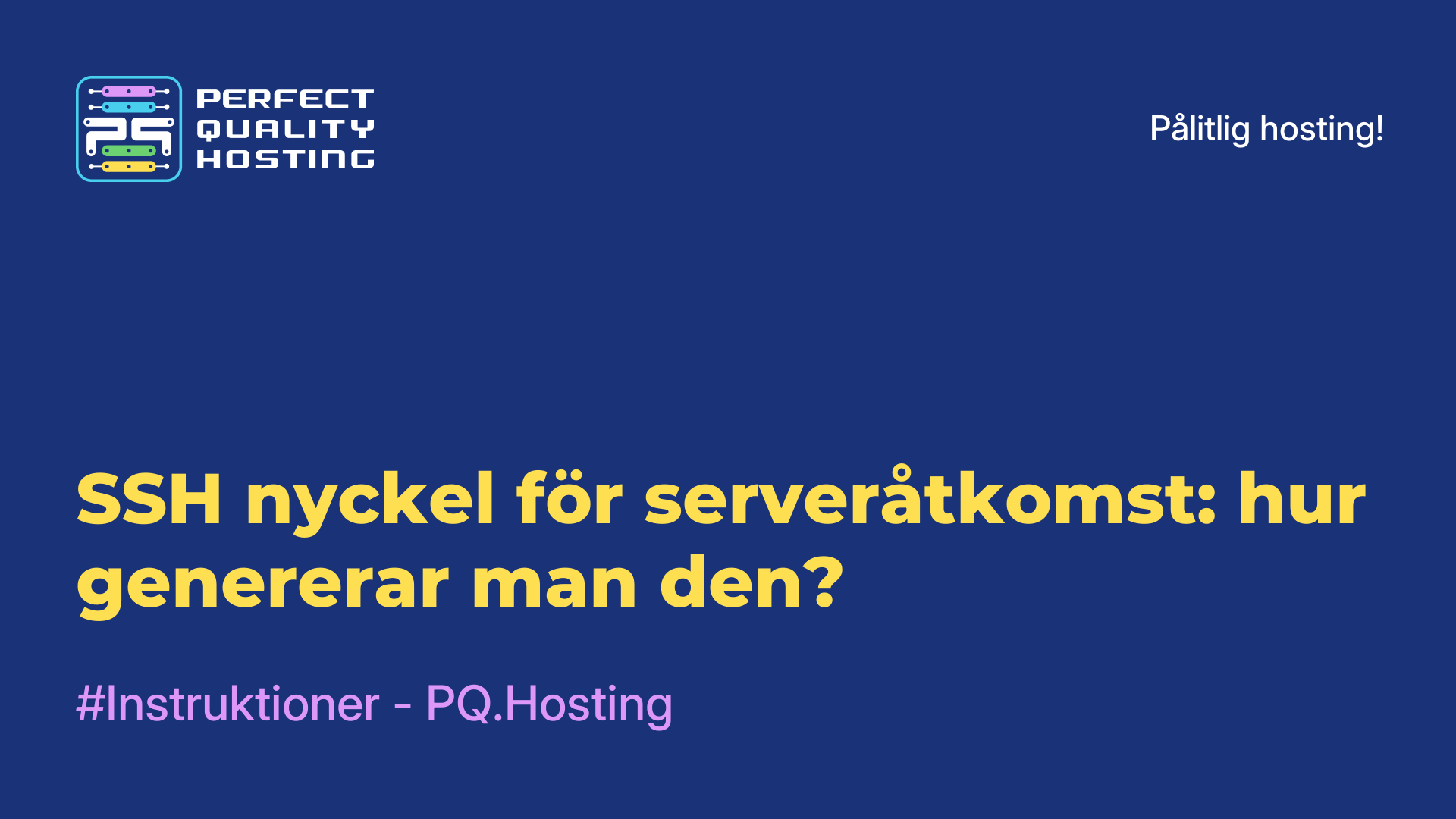 SSH-nyckel för serveråtkomst: hur genererar man den?