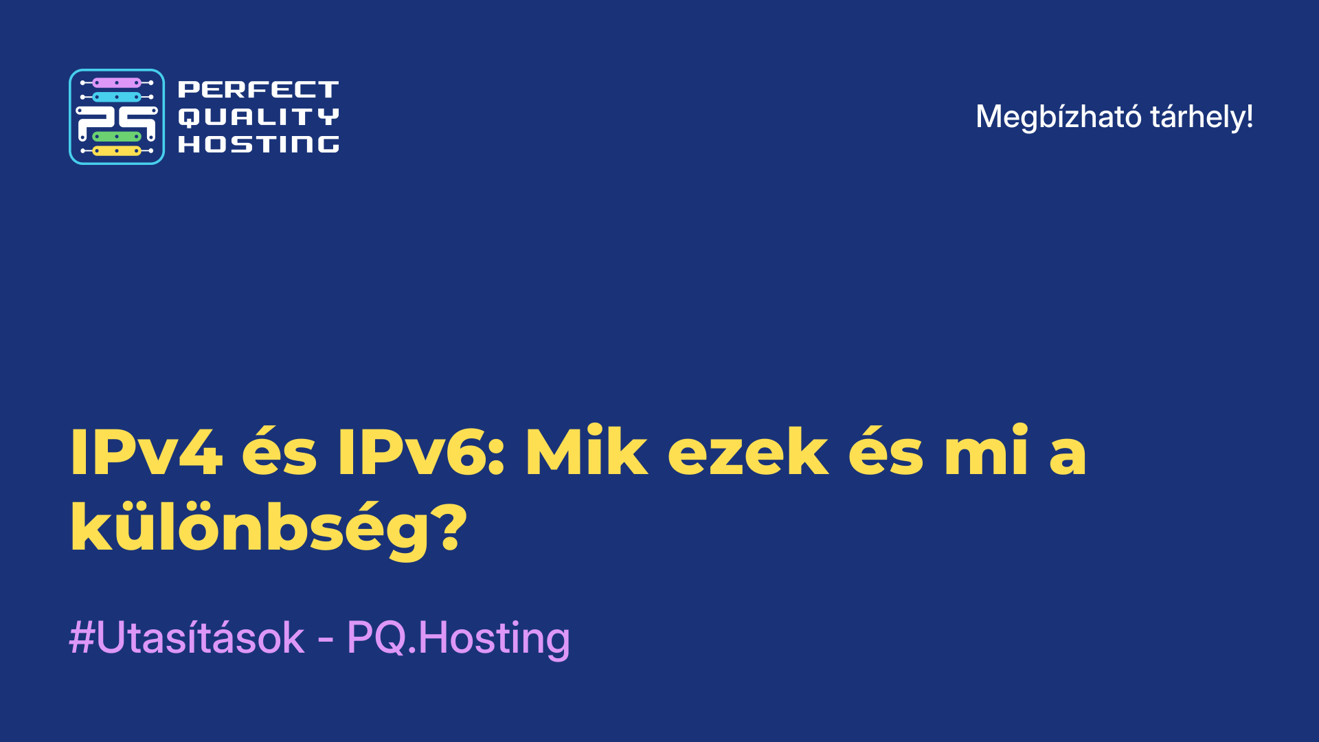 IPv4 és IPv6: Mik ezek és mi a különbség?