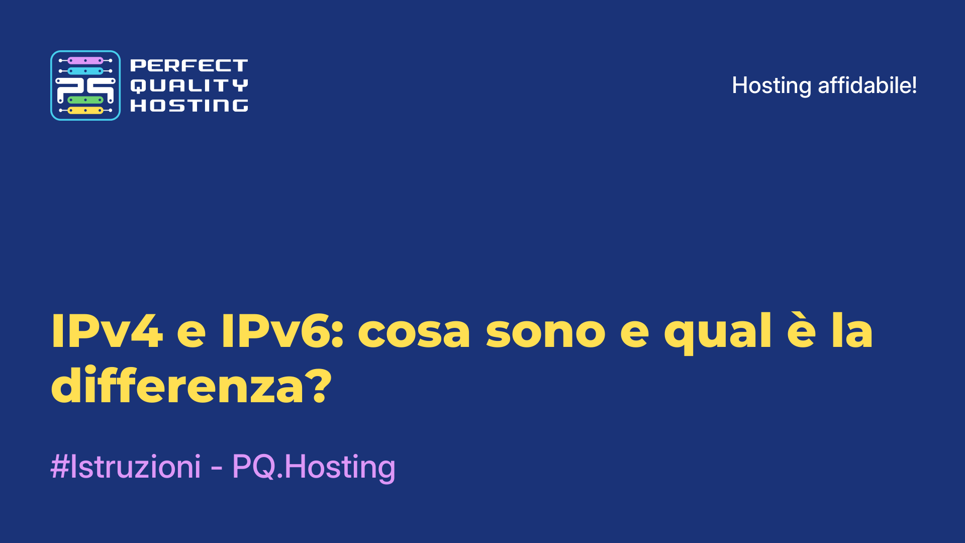 IPv4 e IPv6: cosa sono e qual è la differenza?