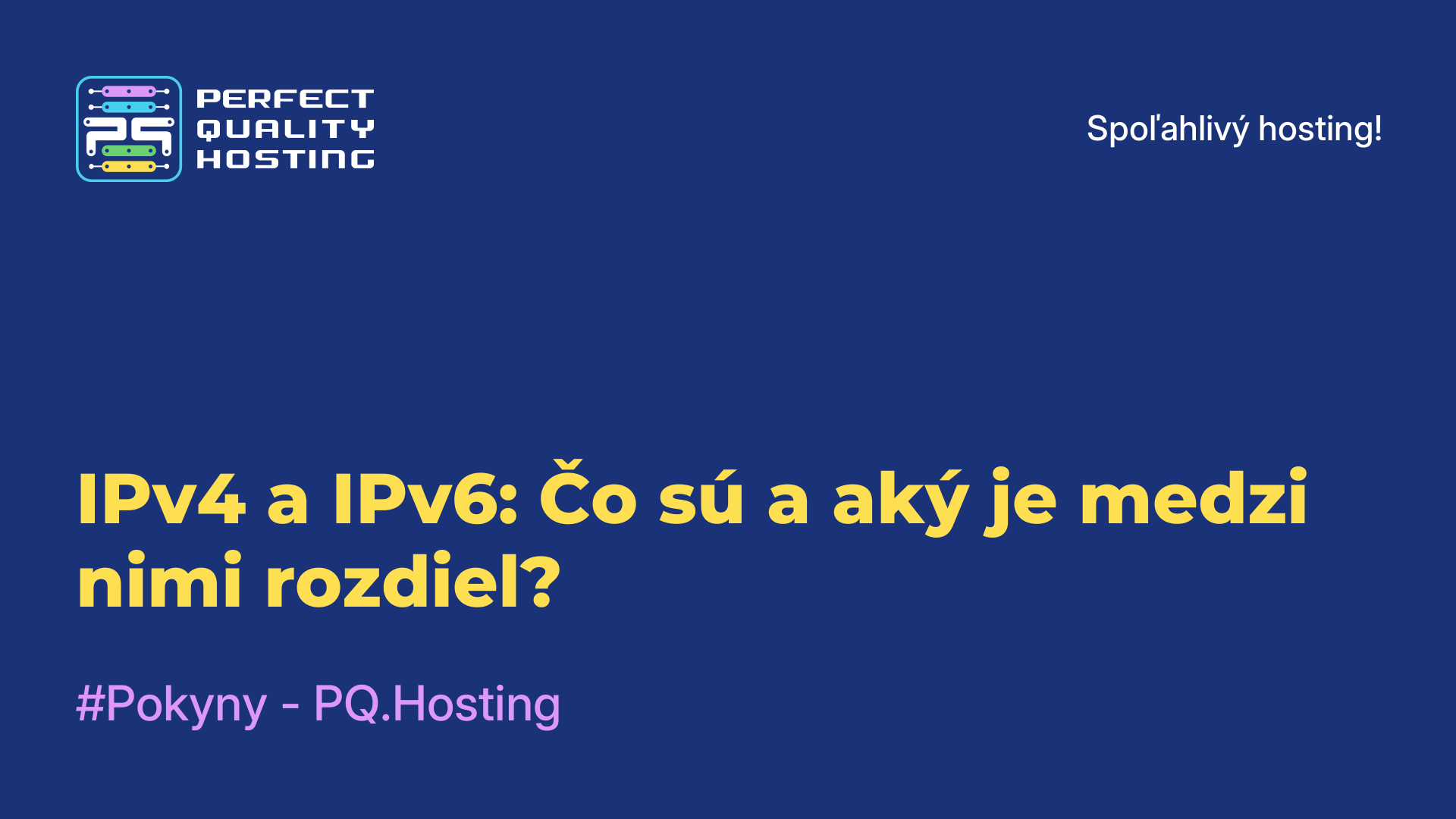 IPv4 a IPv6: Čo sú a aký je medzi nimi rozdiel?