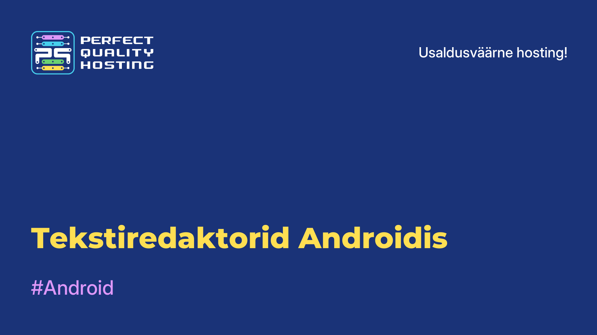 Tekstiredaktorid Androidis