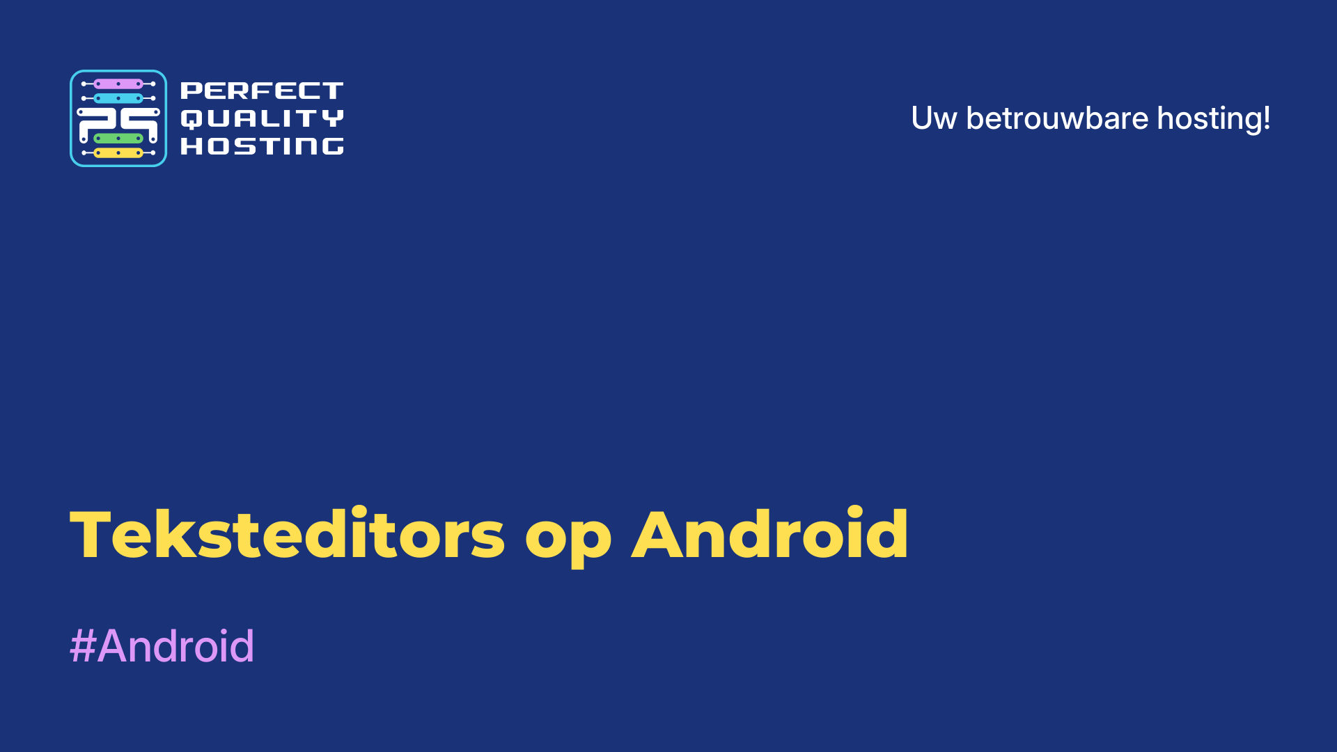 Teksteditors op Android