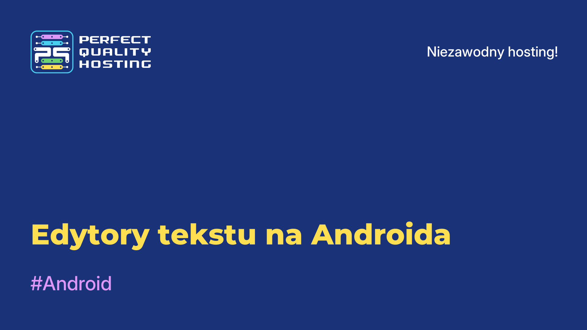 Edytory tekstu na Androida