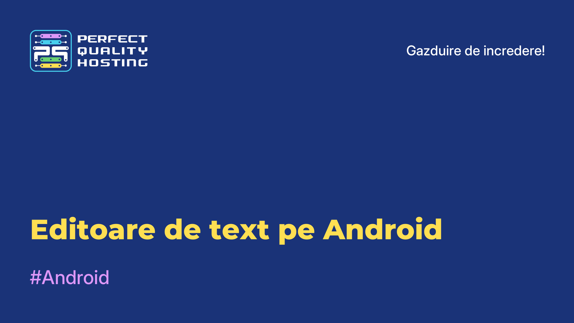 Editoare de text pe Android