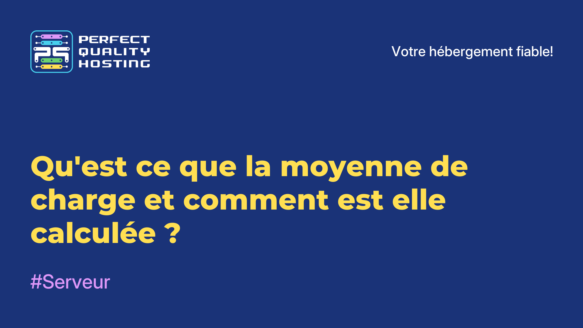 Qu'est-ce que la moyenne de charge et comment est-elle calculée ?