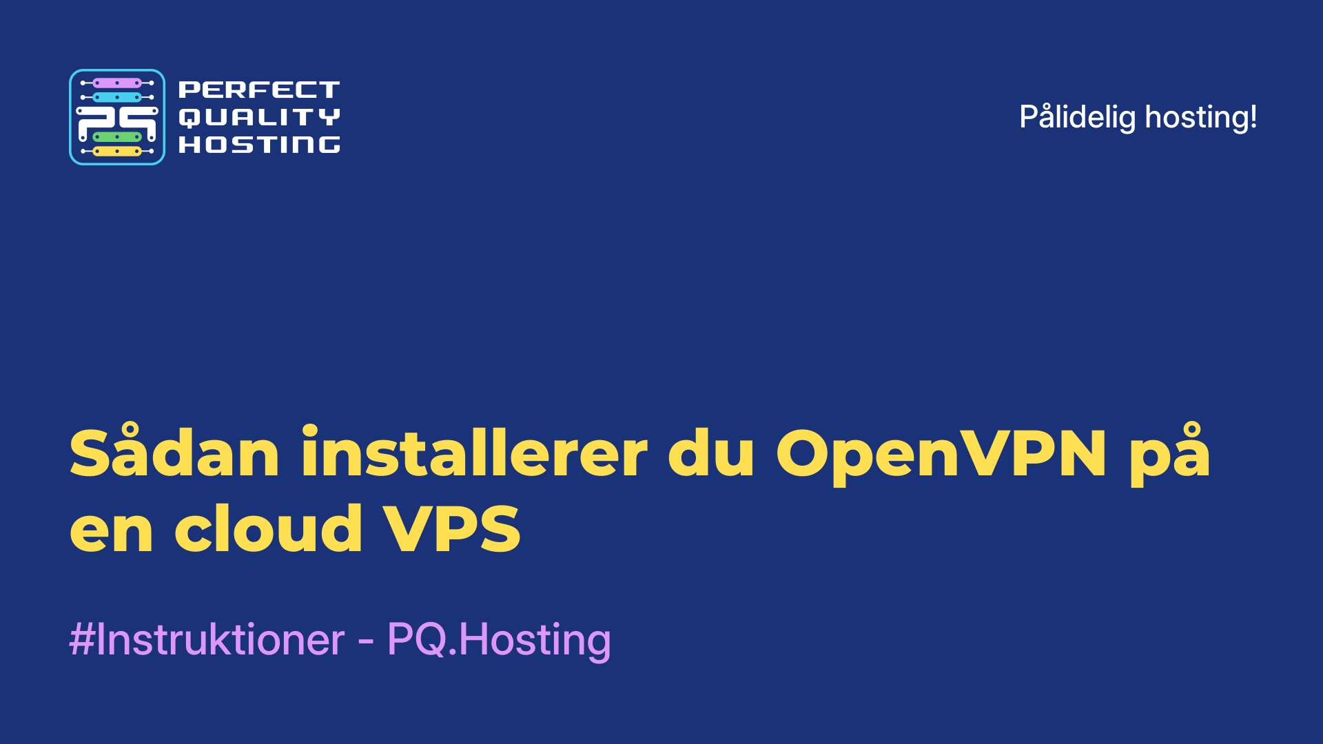 Sådan installerer du OpenVPN på en cloud-VPS