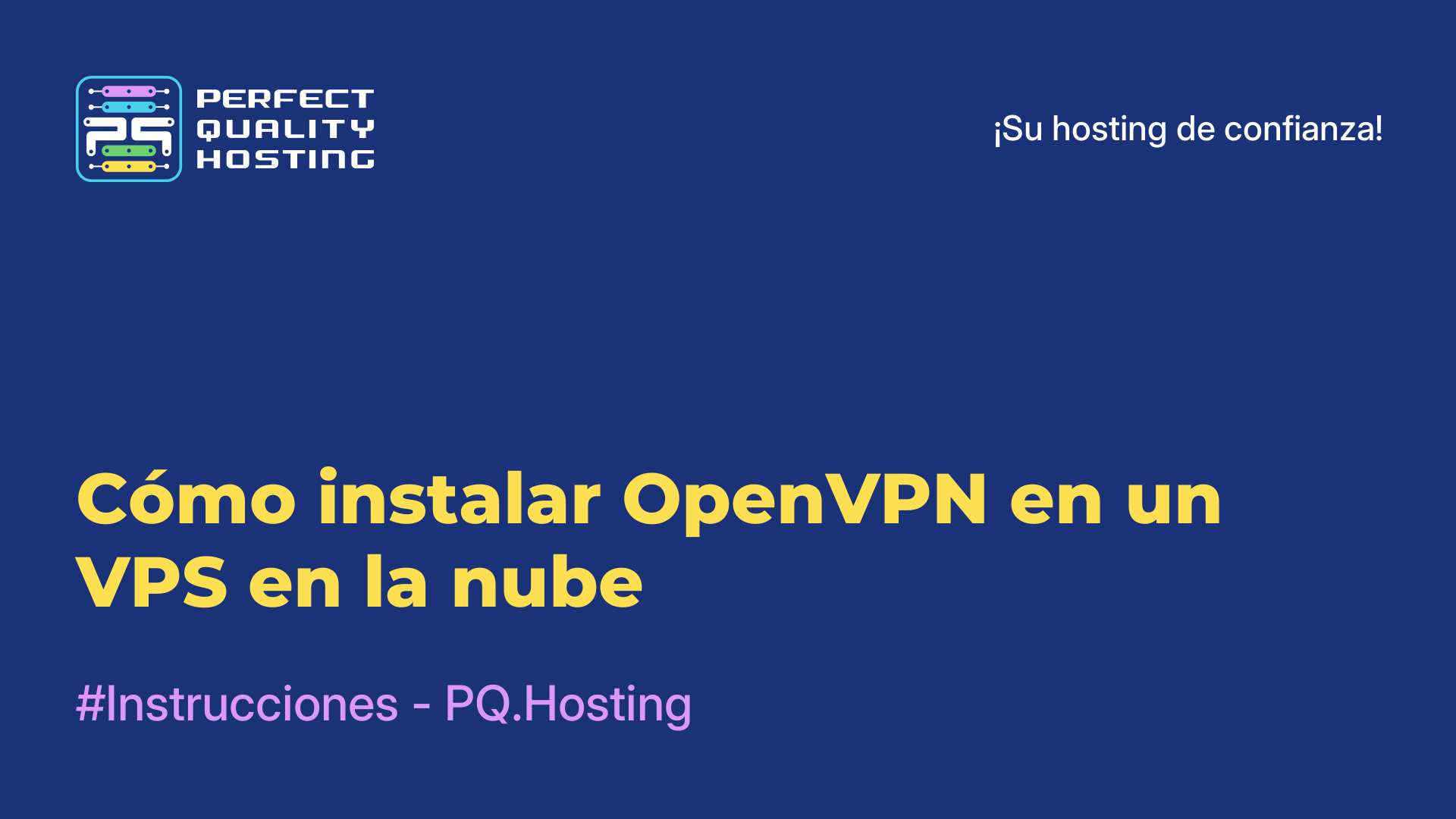 Cómo instalar OpenVPN en un VPS en la nube