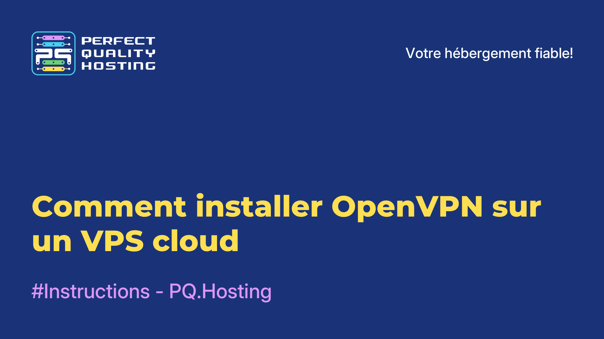 Comment installer OpenVPN sur un VPS cloud