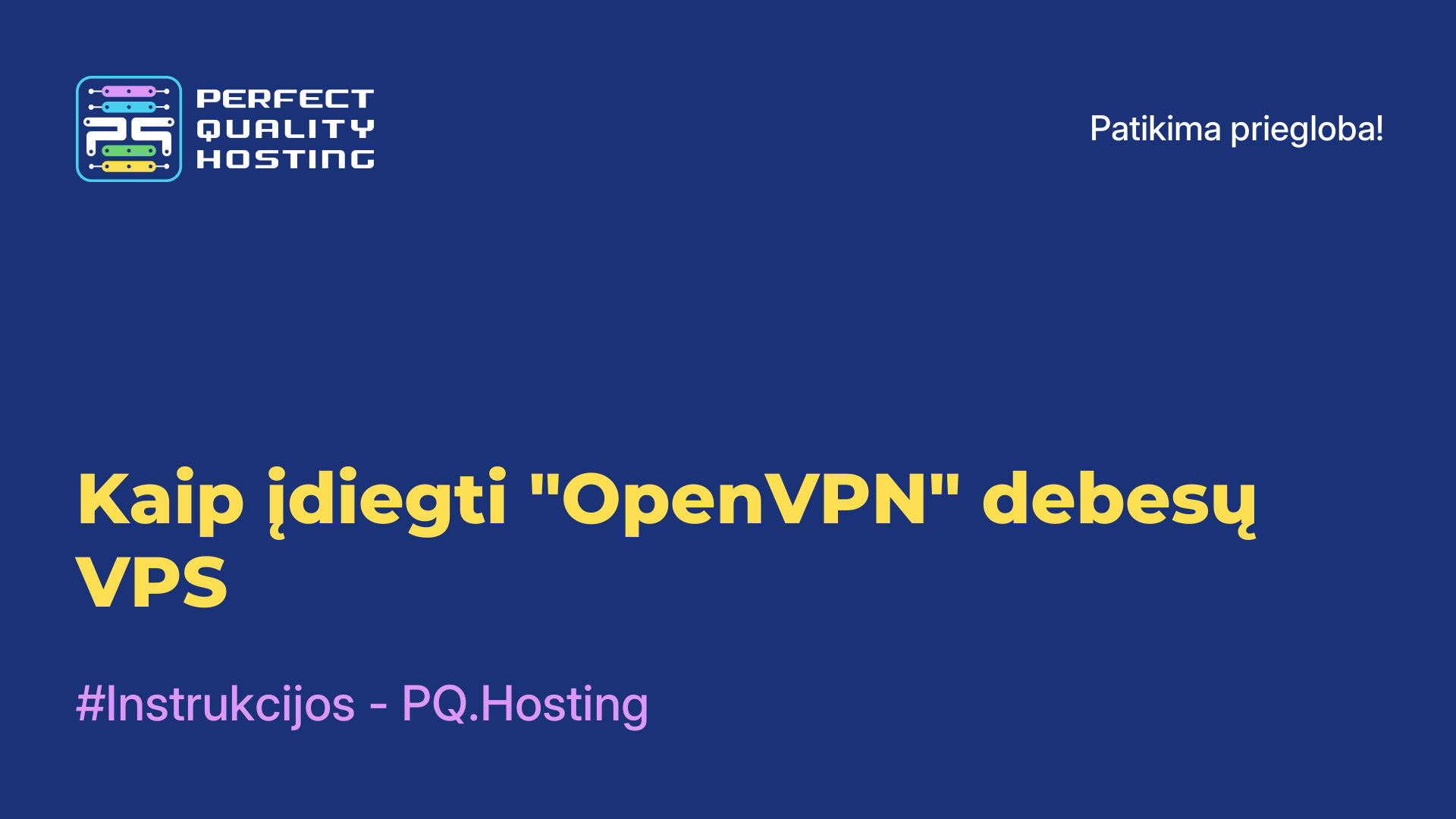 Kaip įdiegti "OpenVPN" debesų VPS