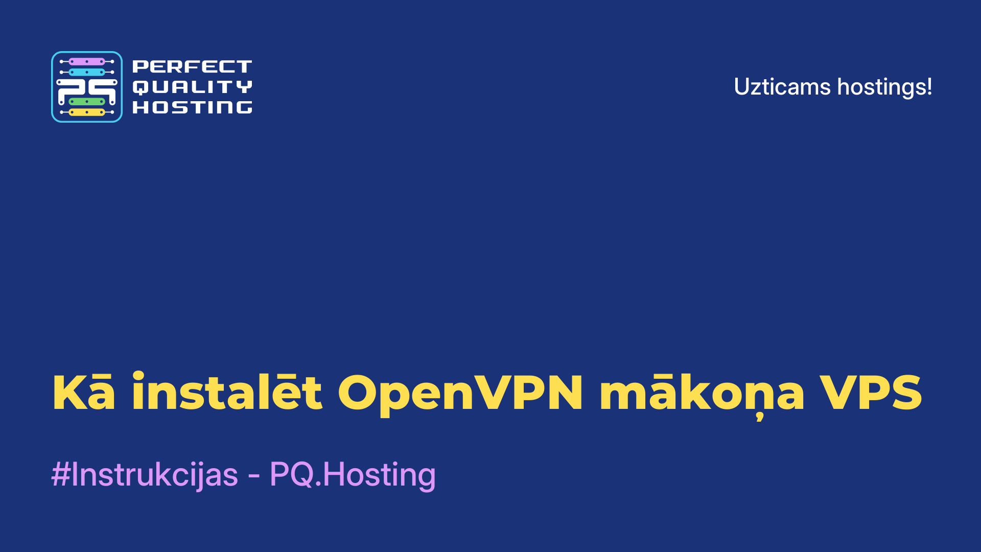 Kā instalēt OpenVPN mākoņa VPS