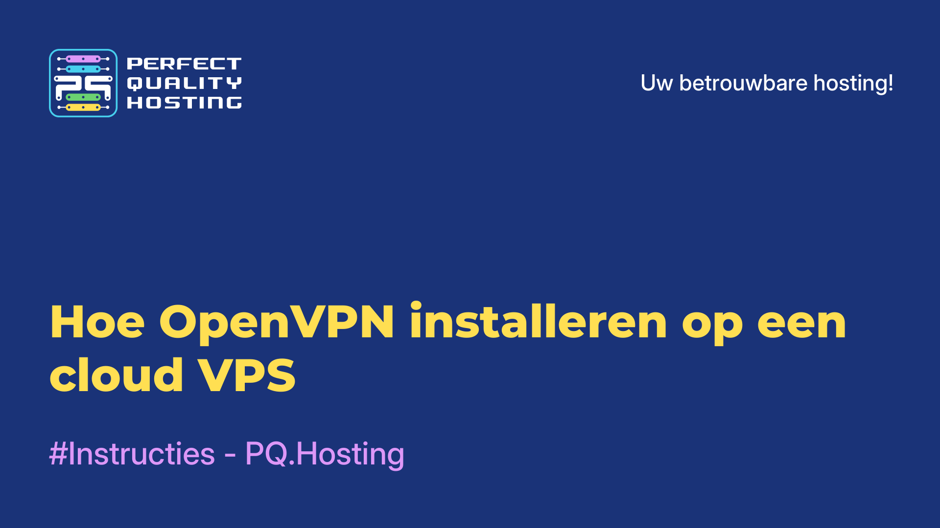 Hoe OpenVPN installeren op een cloud VPS