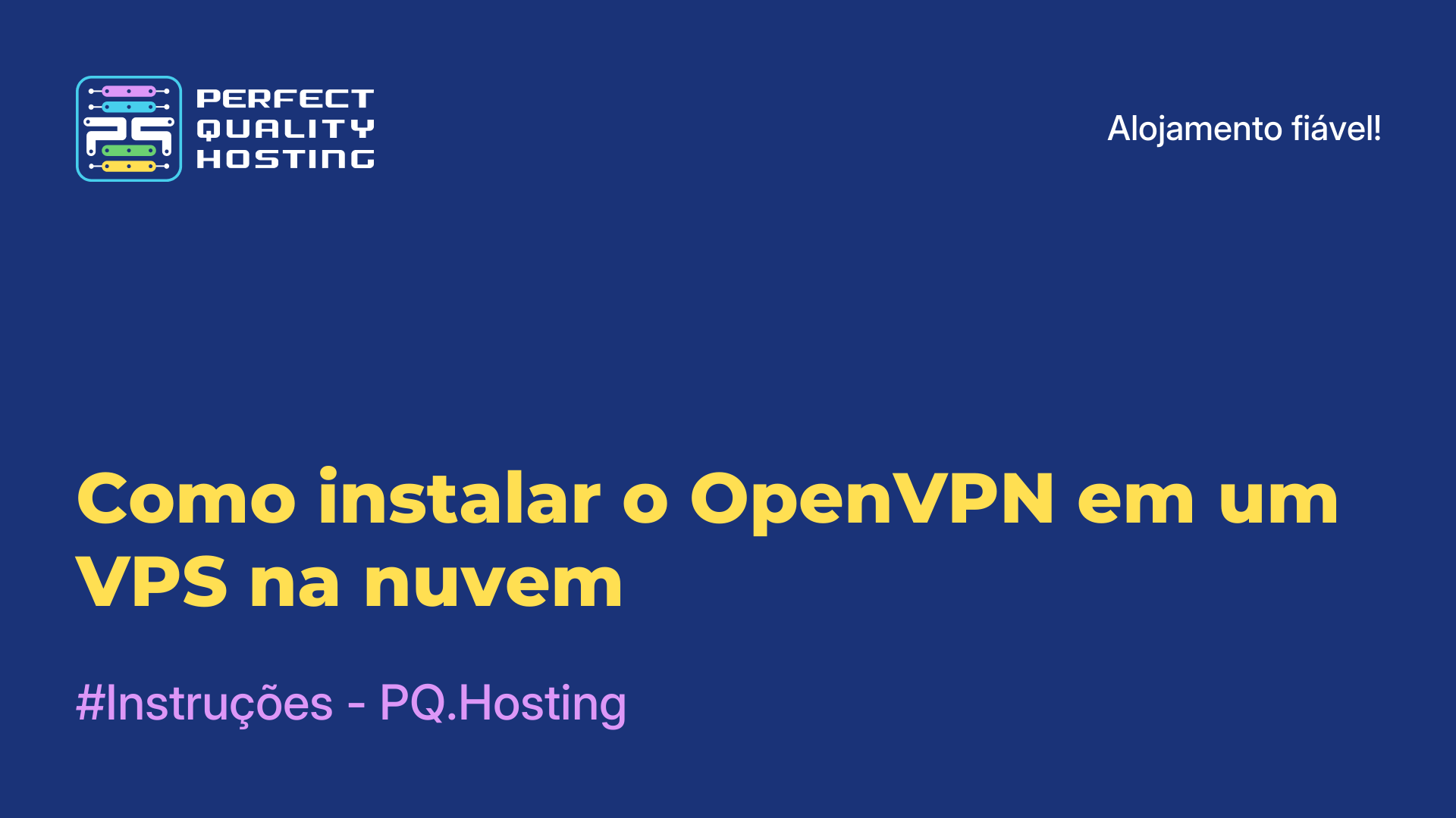 Como instalar o OpenVPN em um VPS na nuvem