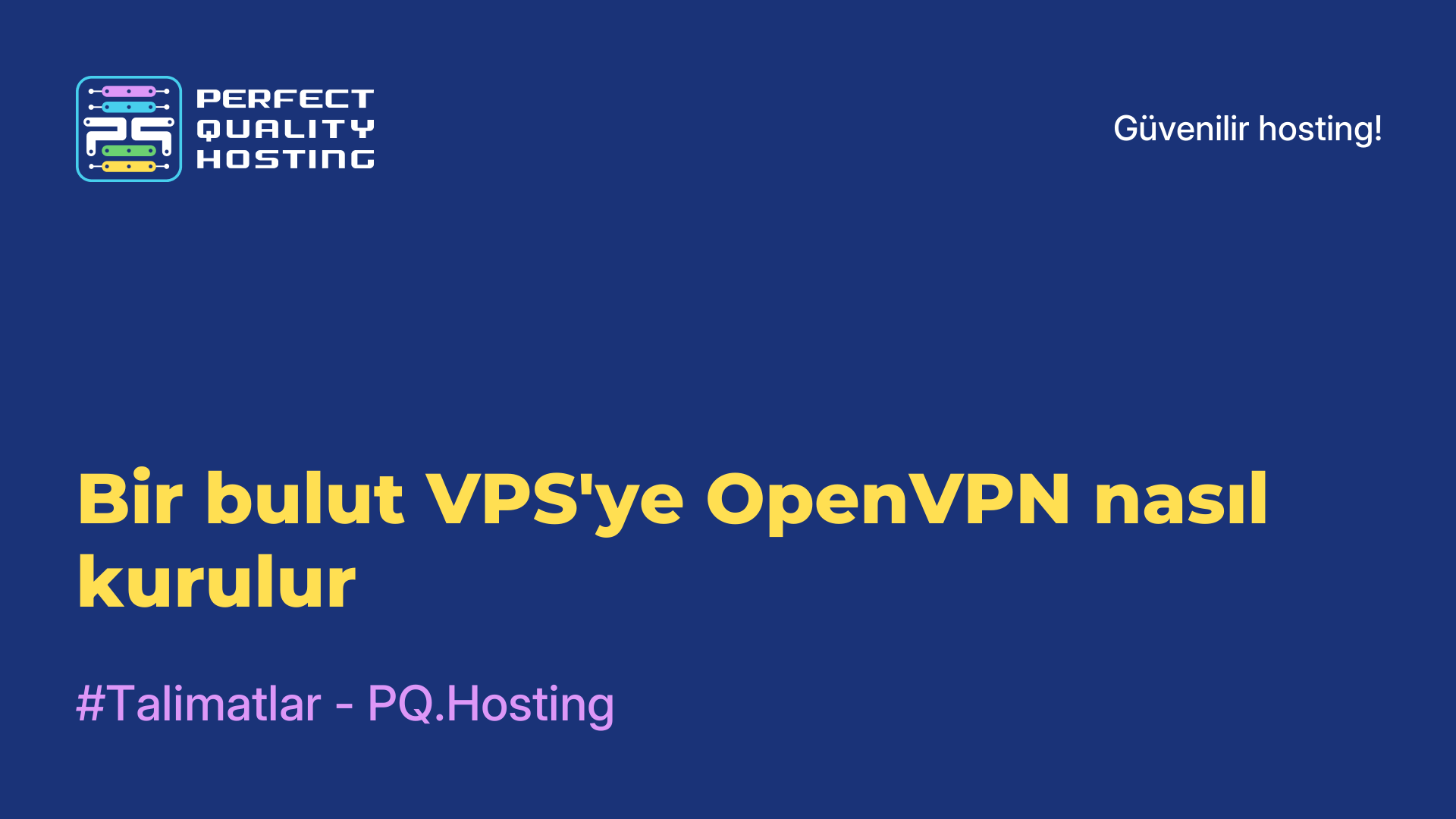 Bir bulut VPS'ye OpenVPN nasıl kurulur