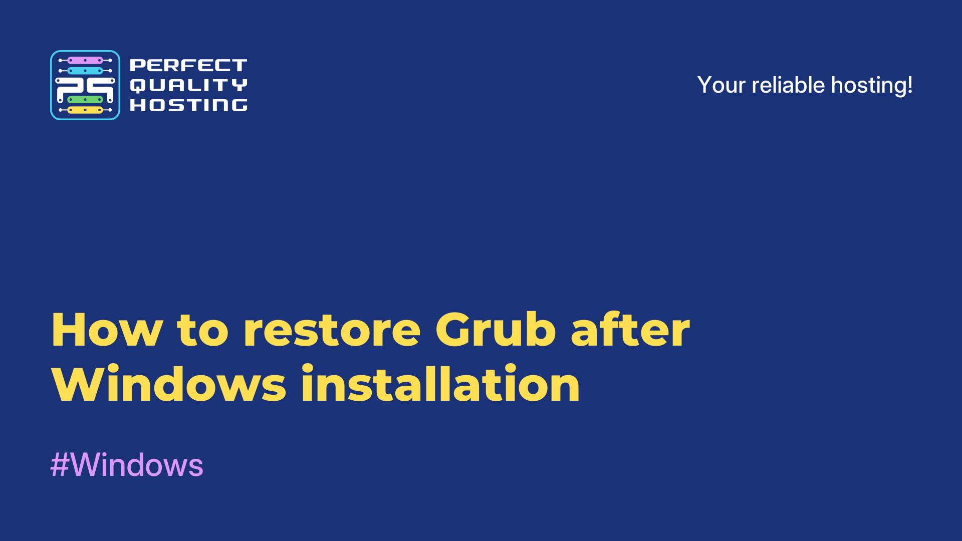 How to restore Grub after Windows installation