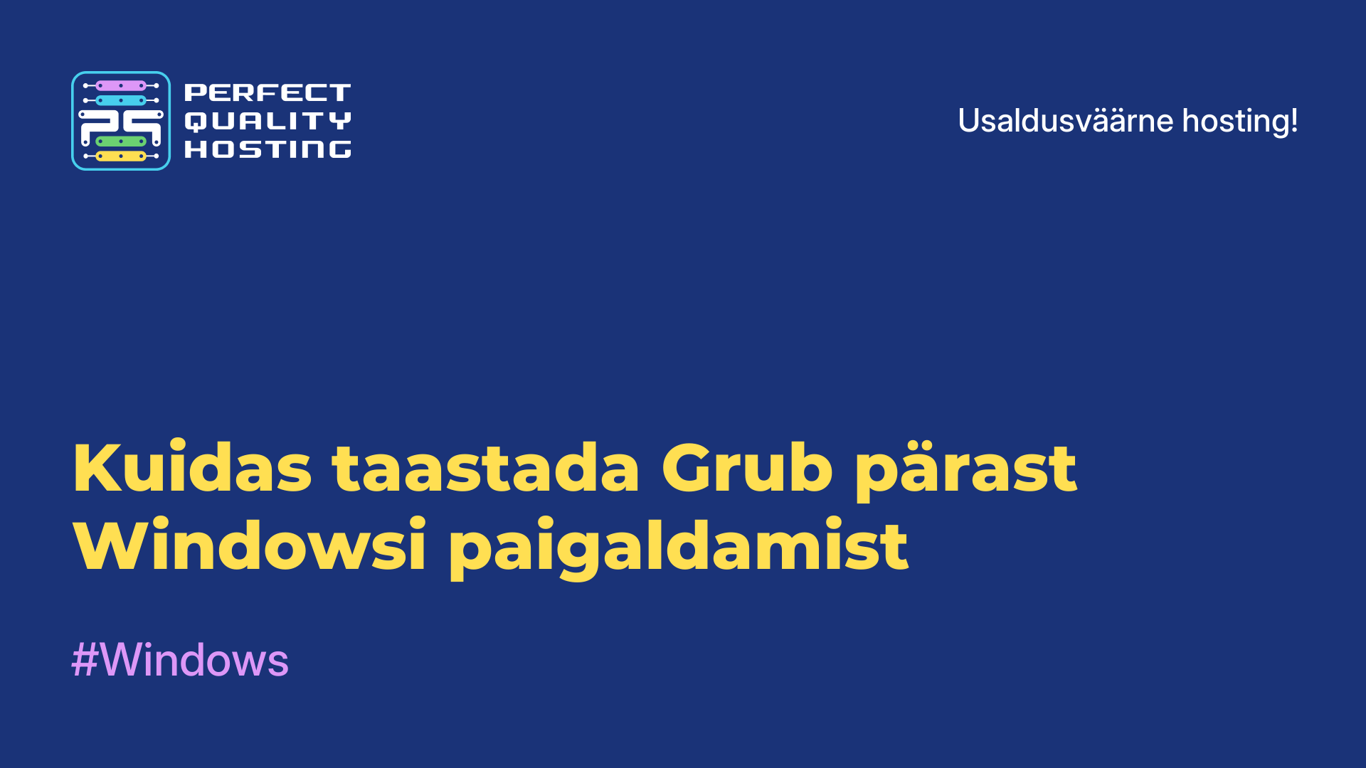 Kuidas taastada Grub pärast Windowsi paigaldamist