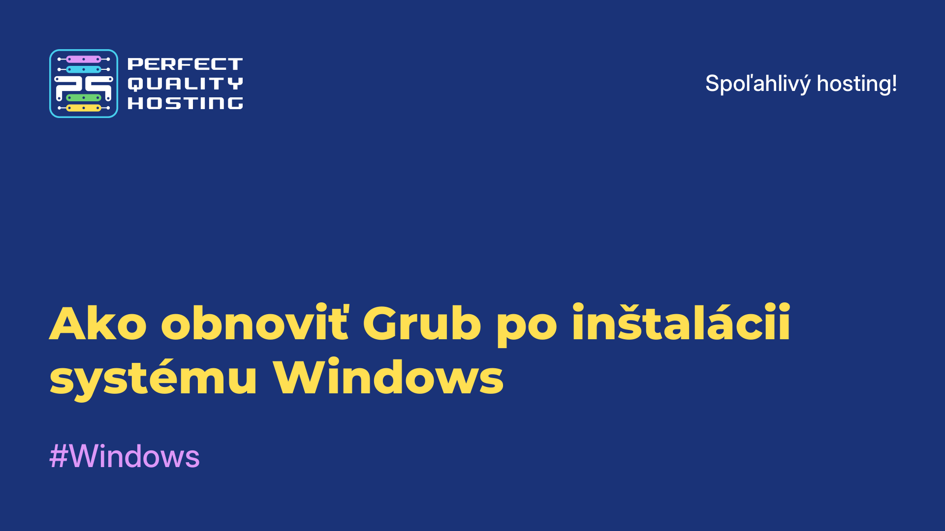 Ako obnoviť Grub po inštalácii systému Windows