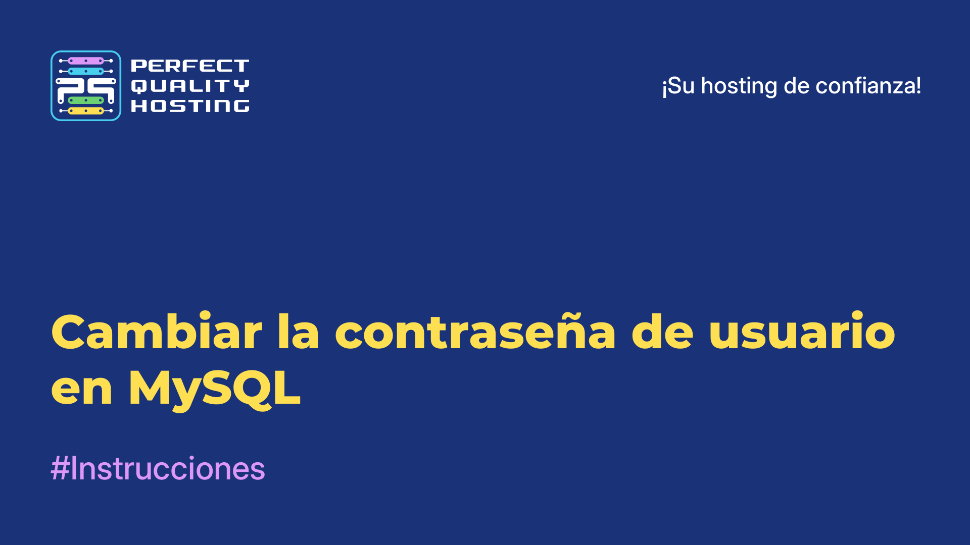 Cambiar la contraseña de usuario en MySQL