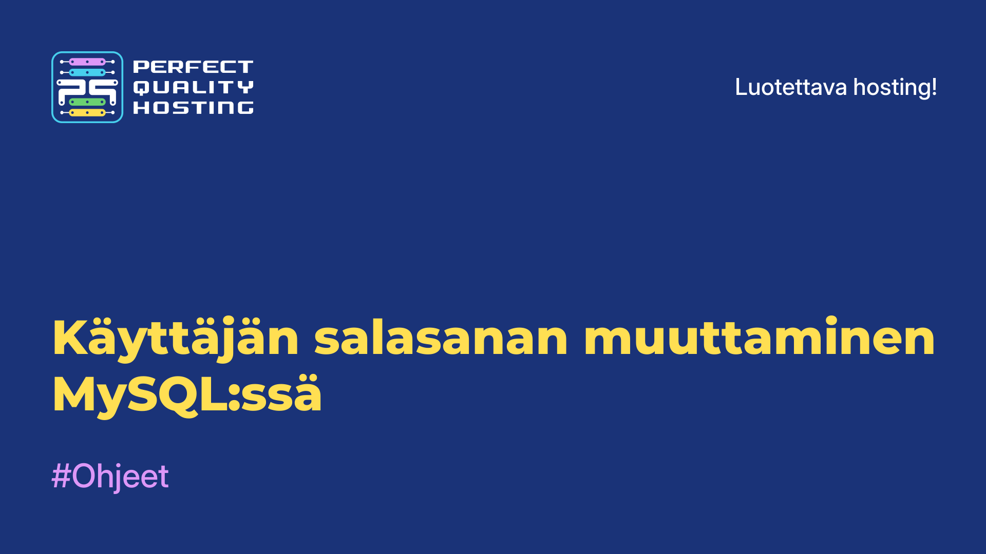 Käyttäjän salasanan muuttaminen MySQL:ssä