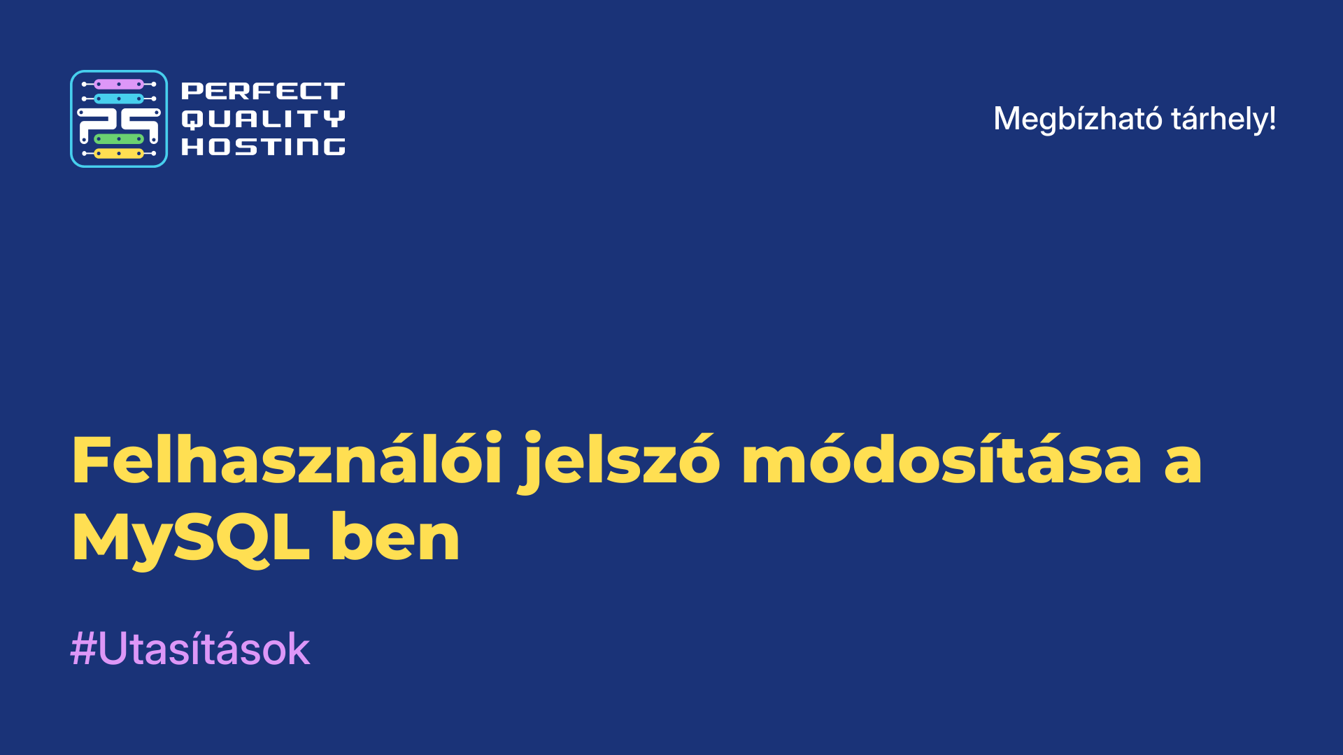 Felhasználói jelszó módosítása a MySQL-ben