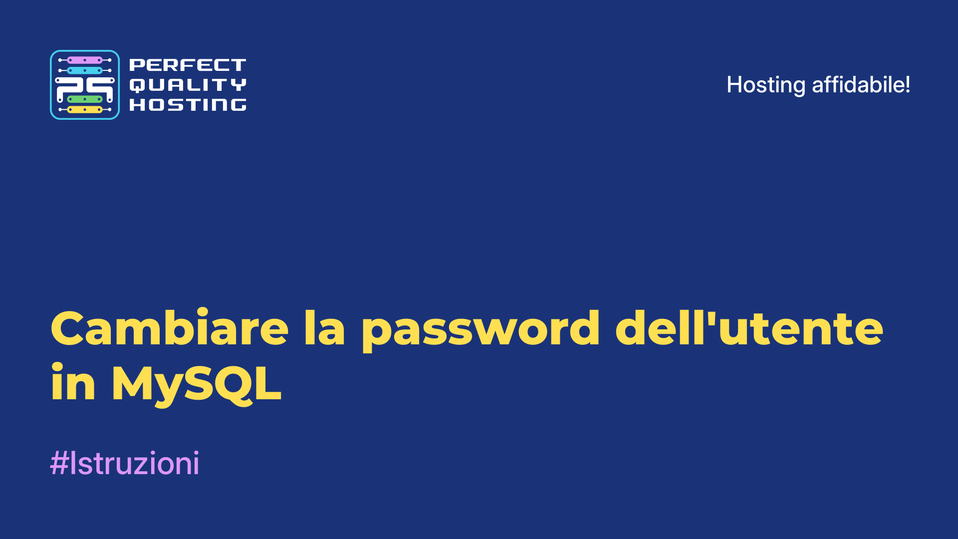 Cambiare la password dell'utente in MySQL