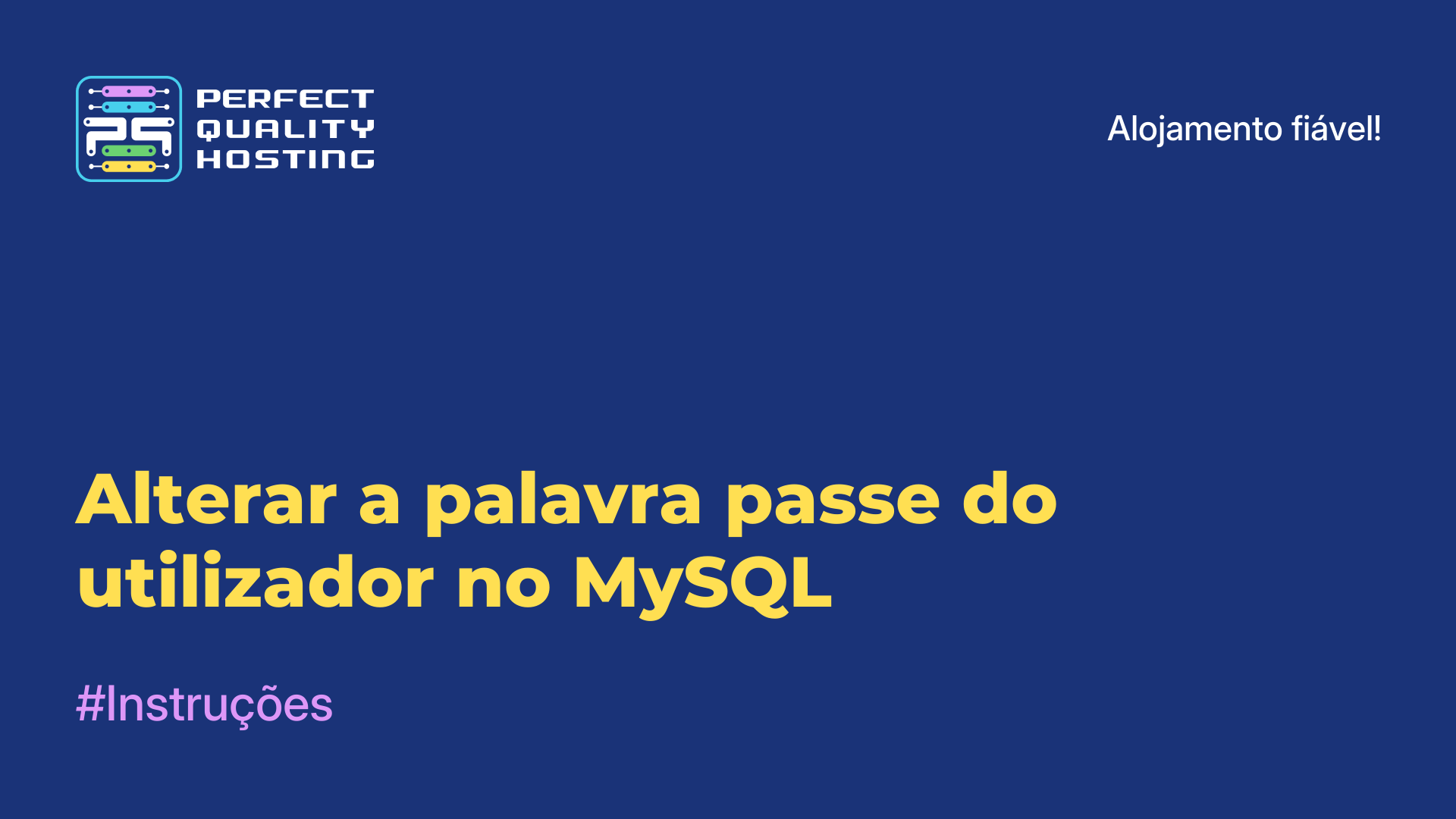 Alterar a palavra-passe do utilizador no MySQL