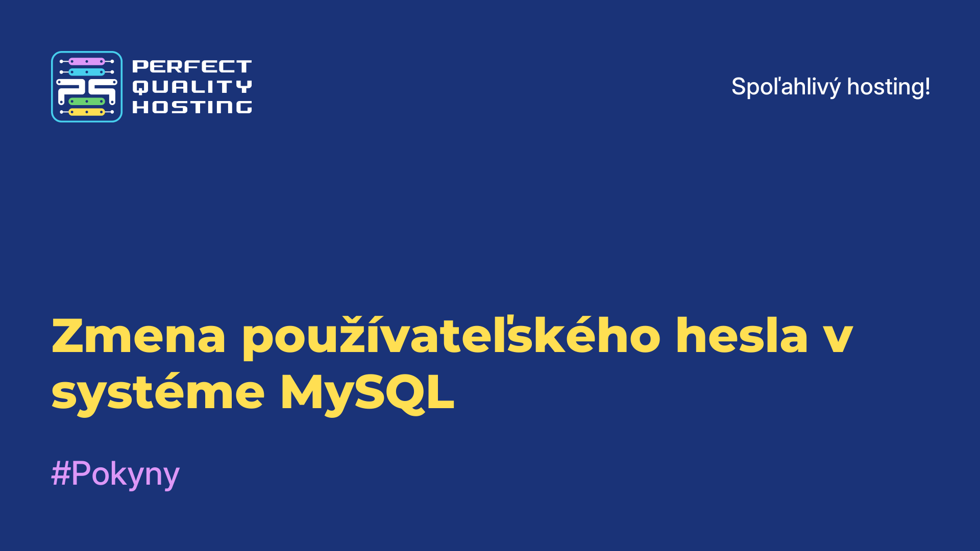 Zmena používateľského hesla v systéme MySQL