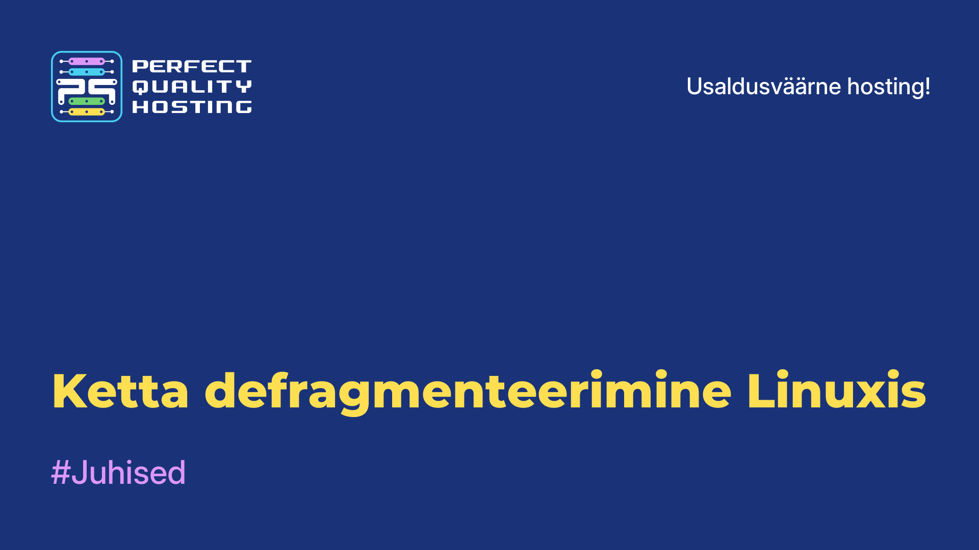 Ketta defragmenteerimine Linuxis