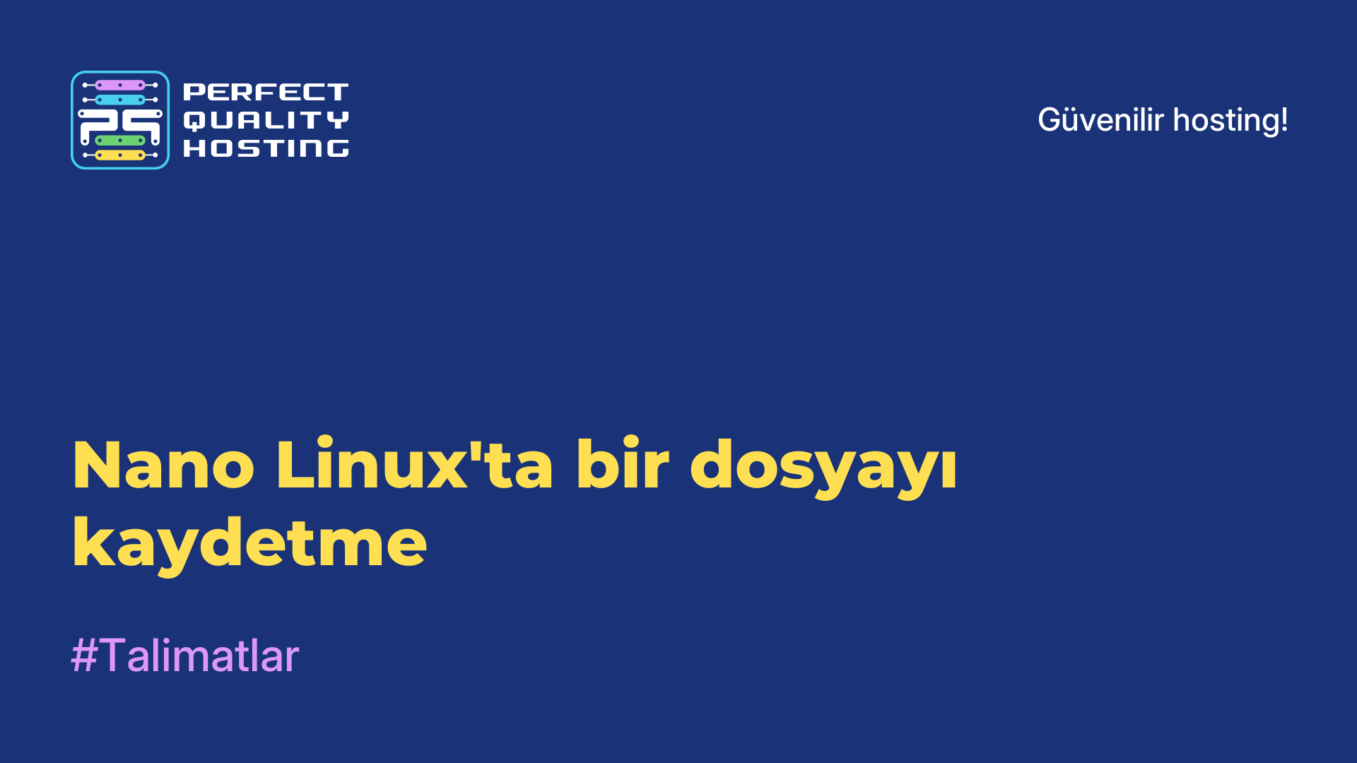 Nano Linux'ta bir dosyayı kaydetme